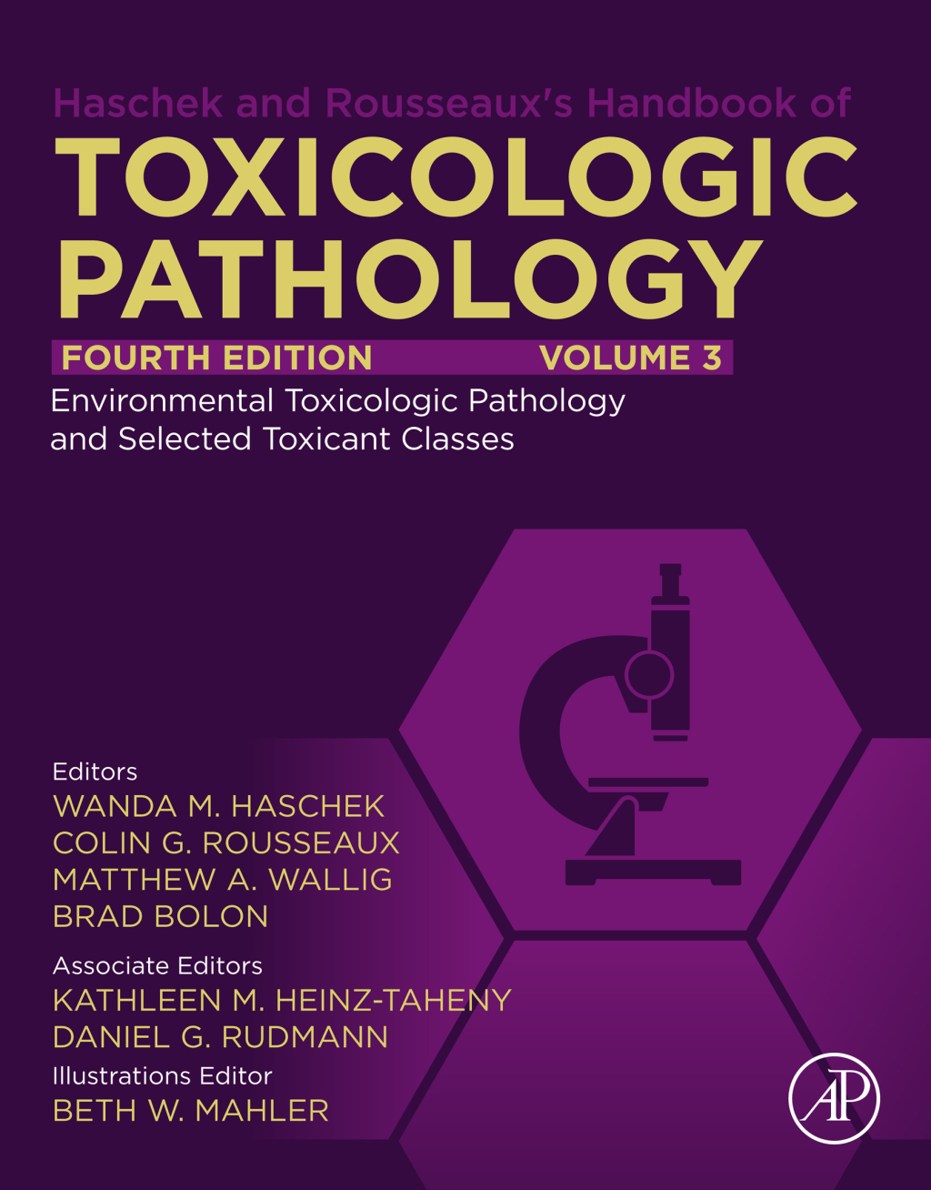 Haschek and Rousseaux's Handbook of Toxicologic Pathology, Volume 3 Environmental Toxicologic Pathology and Major Toxicant Classes 4th Edition