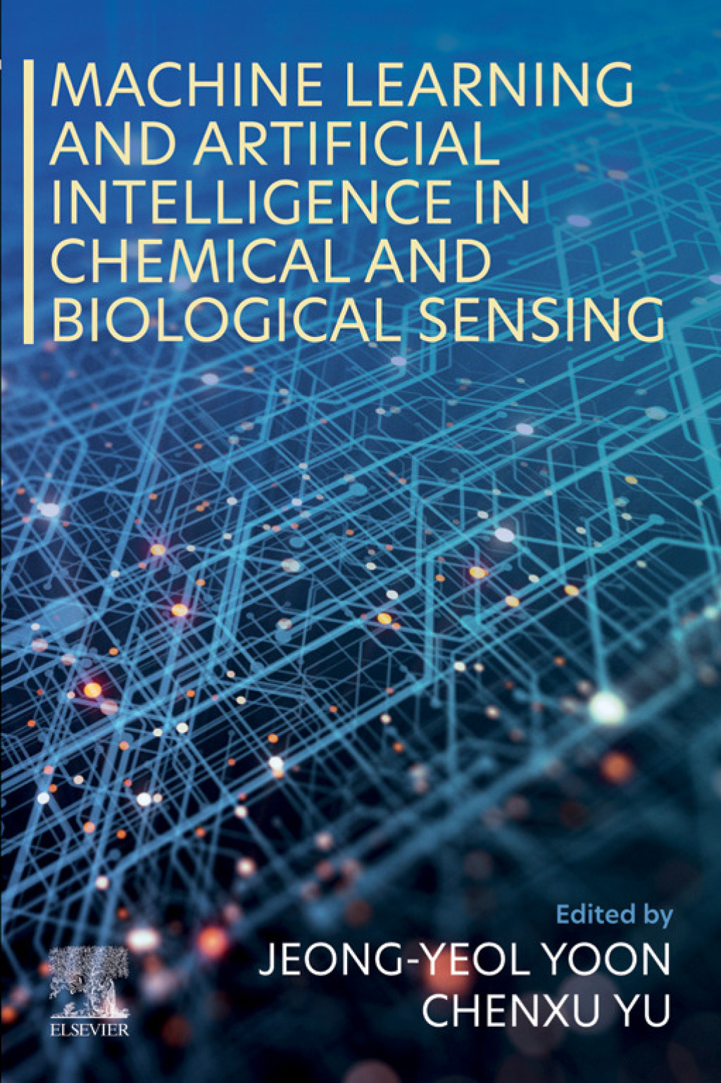 Machine Learning and Artificial Intelligence in Chemical and Biological Sensing 1st Edition