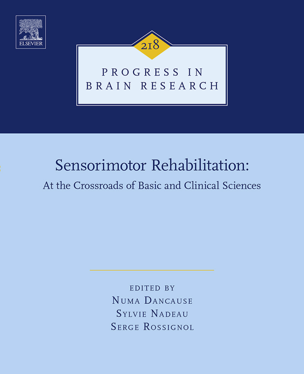 Sensorimotor Rehabilitation: At the Crossroads of Basic and Clinical Sciences