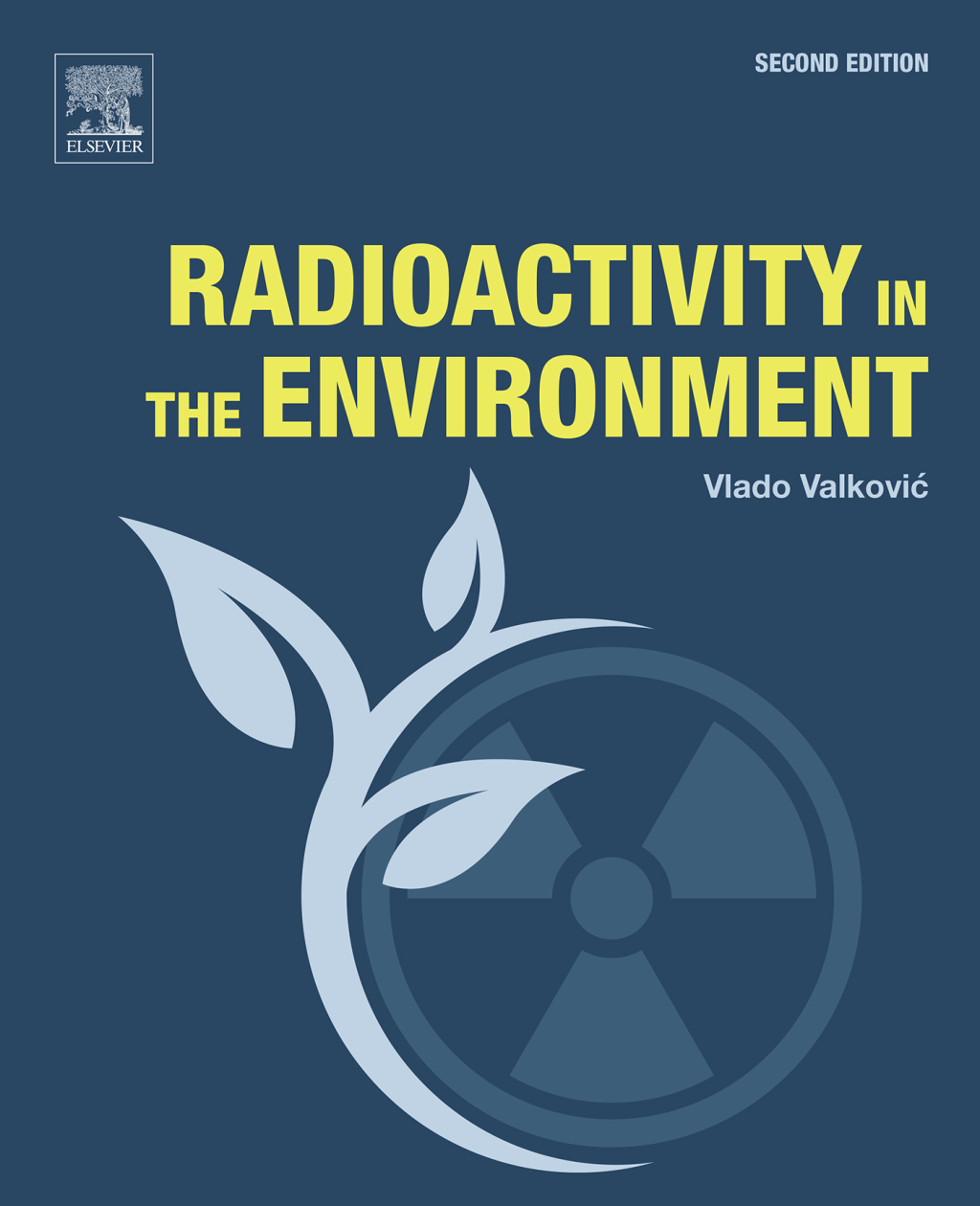 Radioactivity in the Environment Physicochemical aspects and applications 2nd Edition