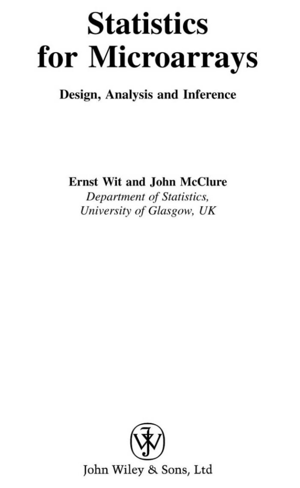 Statistics for Microarrays Design, Analysis and Inference 1st Edition