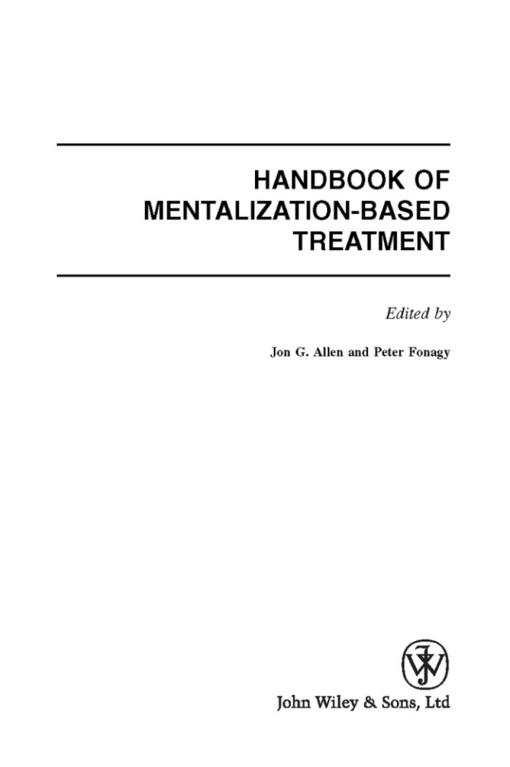 The Handbook of Mentalization-Based Treatment 1st Edition