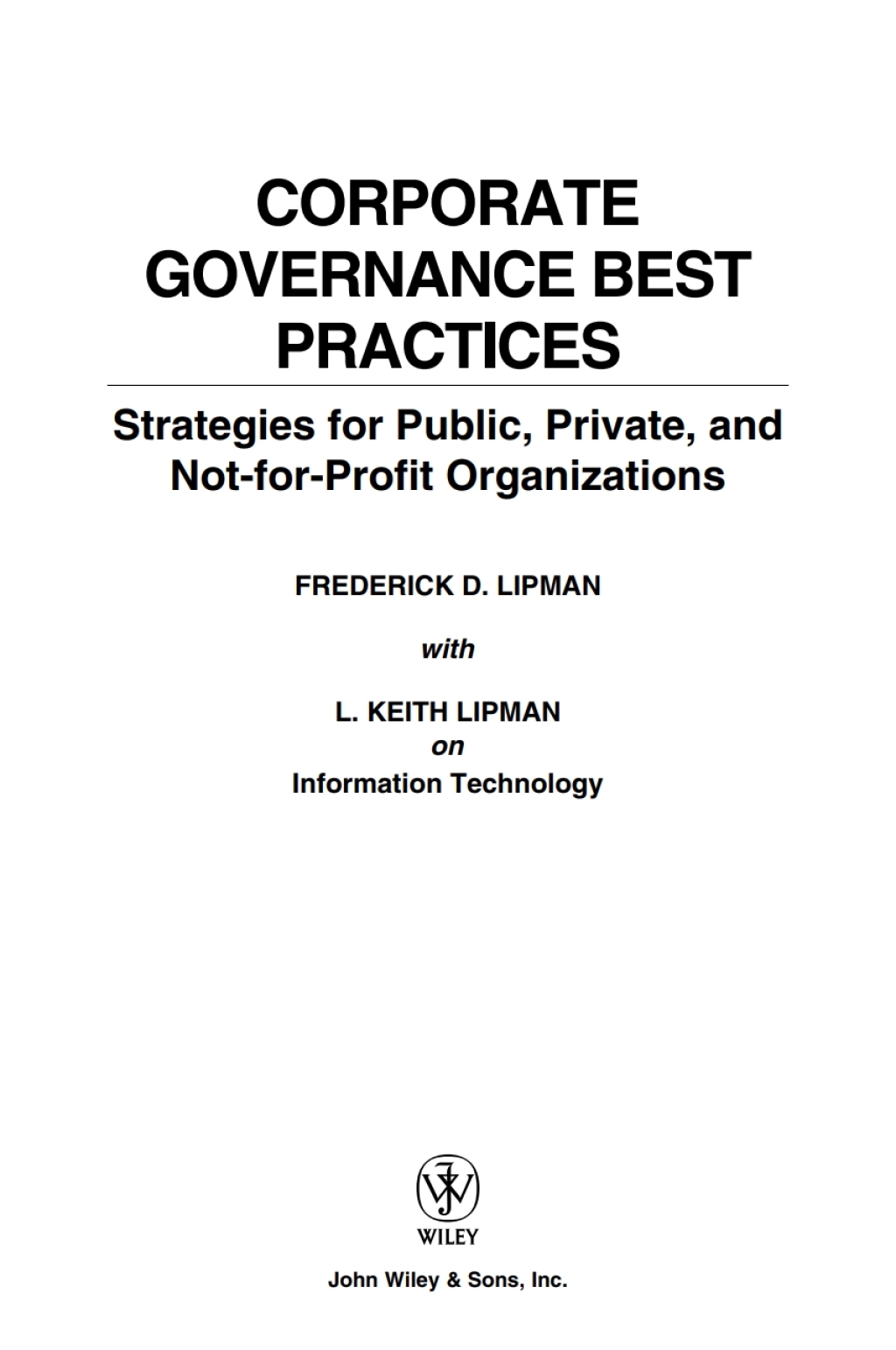 Corporate Governance Best Practices: Strategies for Public, Private, and Not-for-Profit Organizations Strategies for Public, Private, and Not-for-Profit Organizations 1st Edition