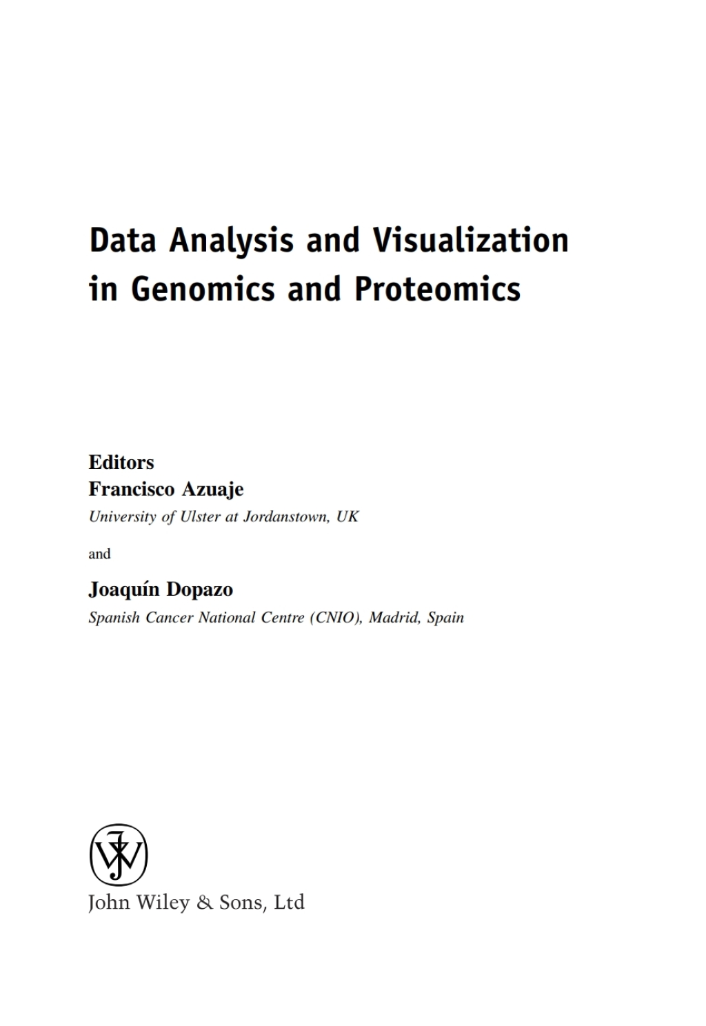 Data Analysis and Visualization in Genomics and Proteomics 1st Edition