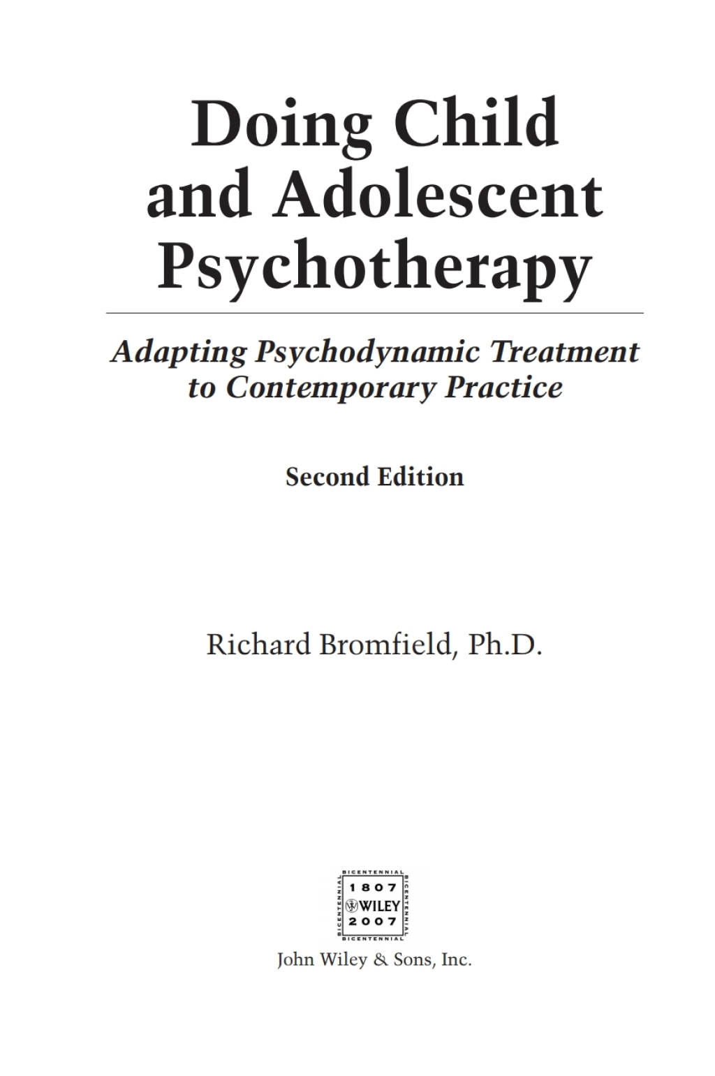Doing Child and Adolescent Psychotherapy Adapting Psychodynamic Treatment to Contemporary Practice 2nd Edition