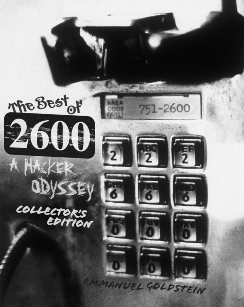 The Best of 2600, Collector's Edition A Hacker Odyssey 1st Edition