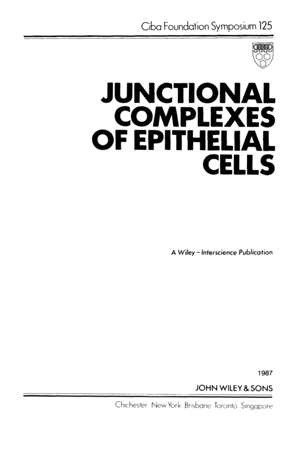 Junctional Complexes of Epithelial Cells 1st Edition