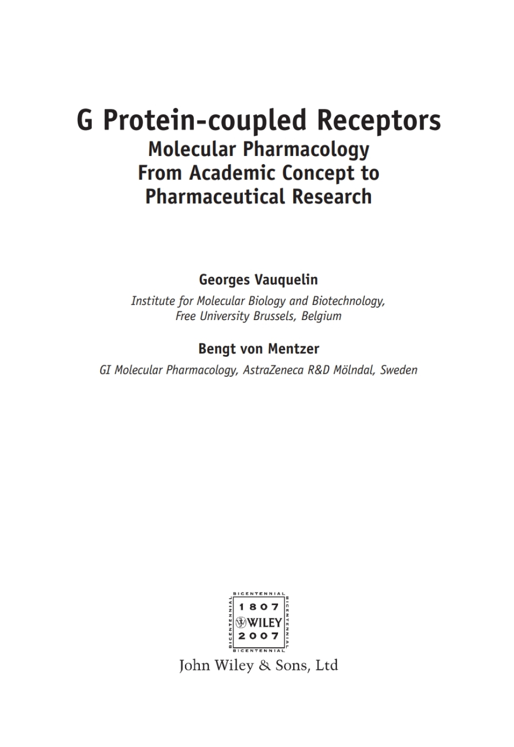 G Protein-coupled Receptors: Molecular Pharmacology Molecular Pharmacology 1st Edition