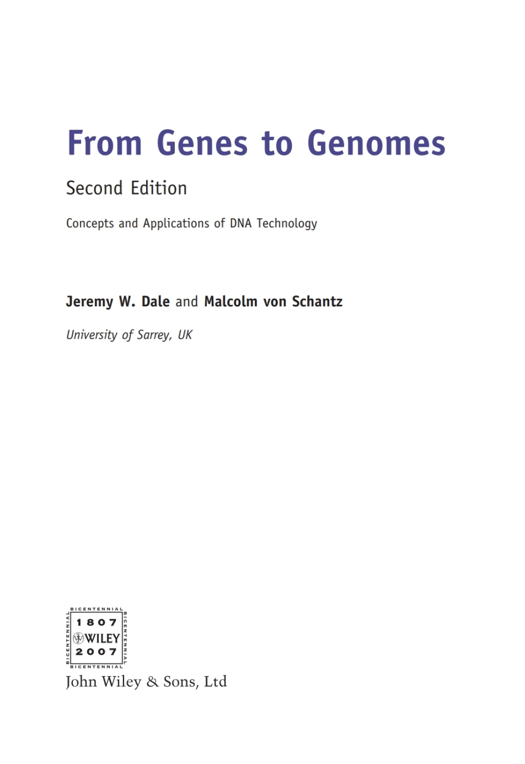 From Genes to Genomes: Concepts and Applications of DNA Technology Concepts and Applications of DNA Technology 2nd Edition
