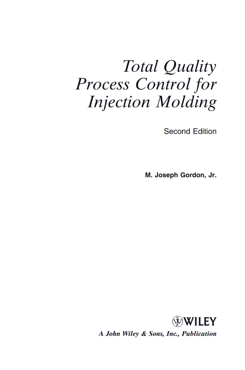 Total Quality Process Control for Injection Molding 2nd Edition