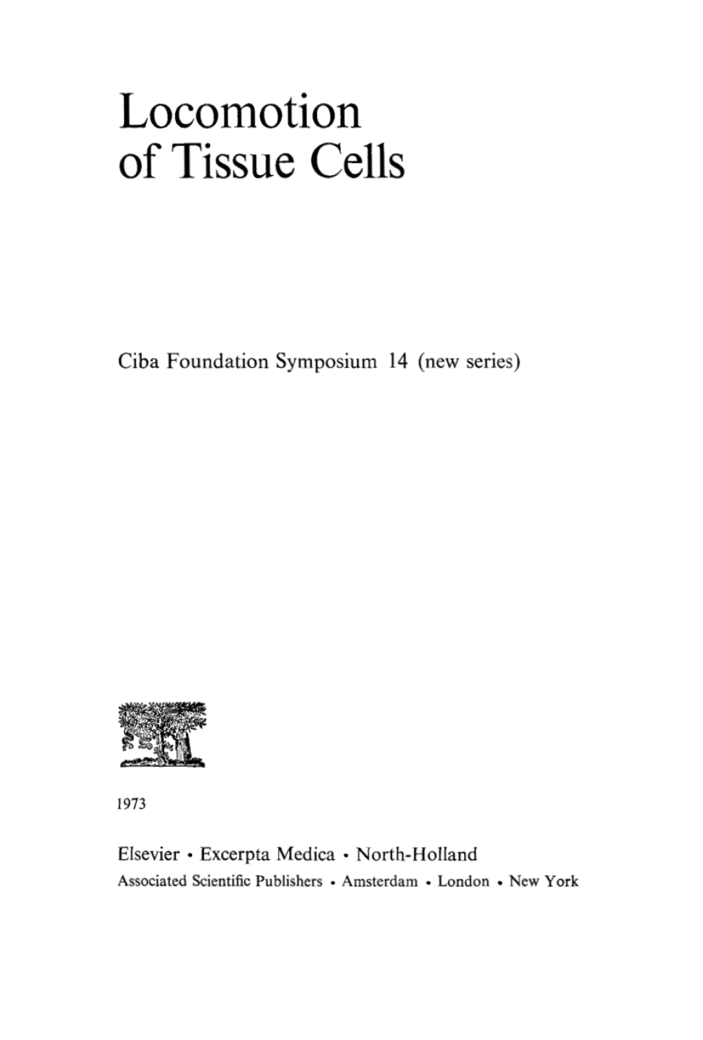 Locomotion of Tissue Cells 1st Edition