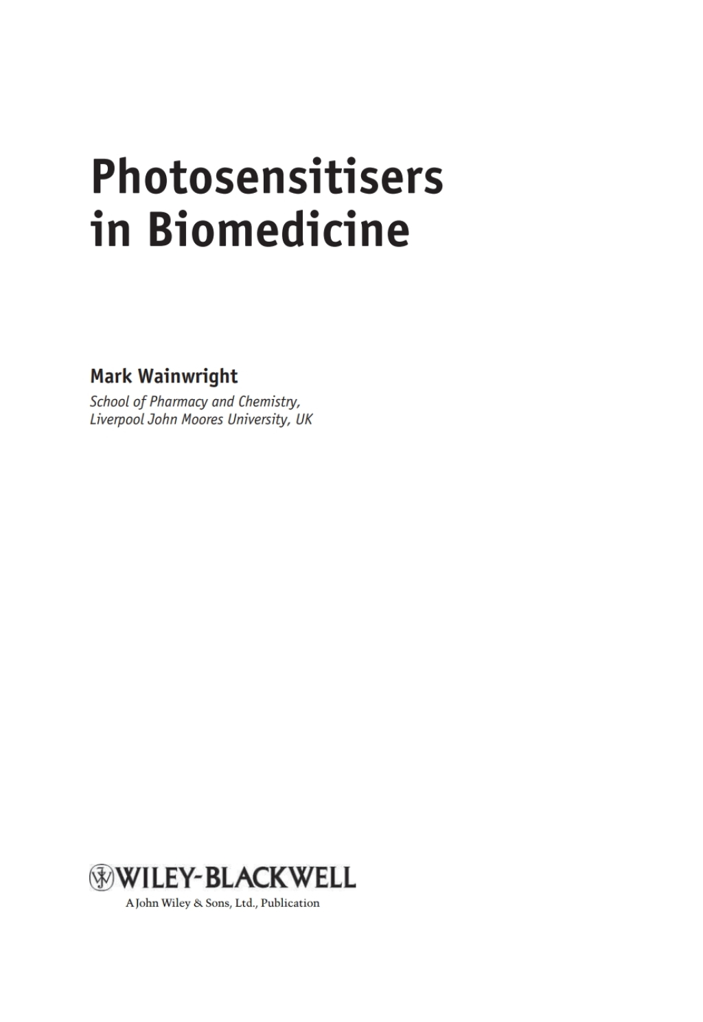Photosensitisers in Biomedicine 1st Edition