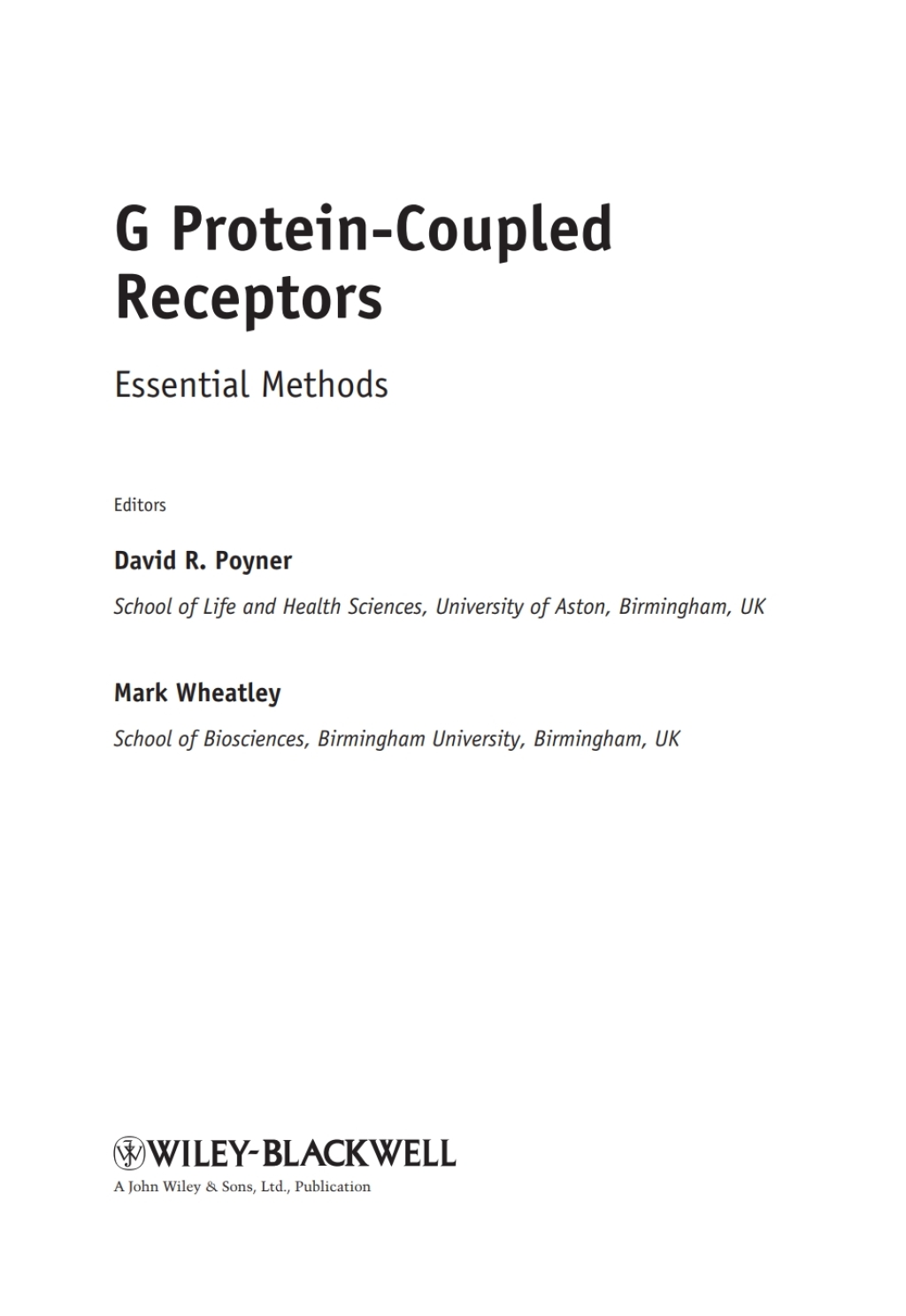G Protein-Coupled Receptors: Essential Methods Essential Methods 1st Edition