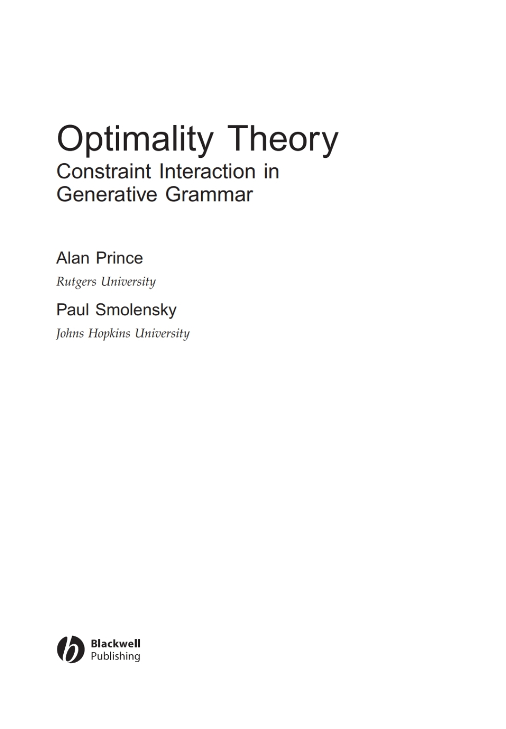 Optimality Theory Constraint Interaction in Generative Grammar 1st Edition