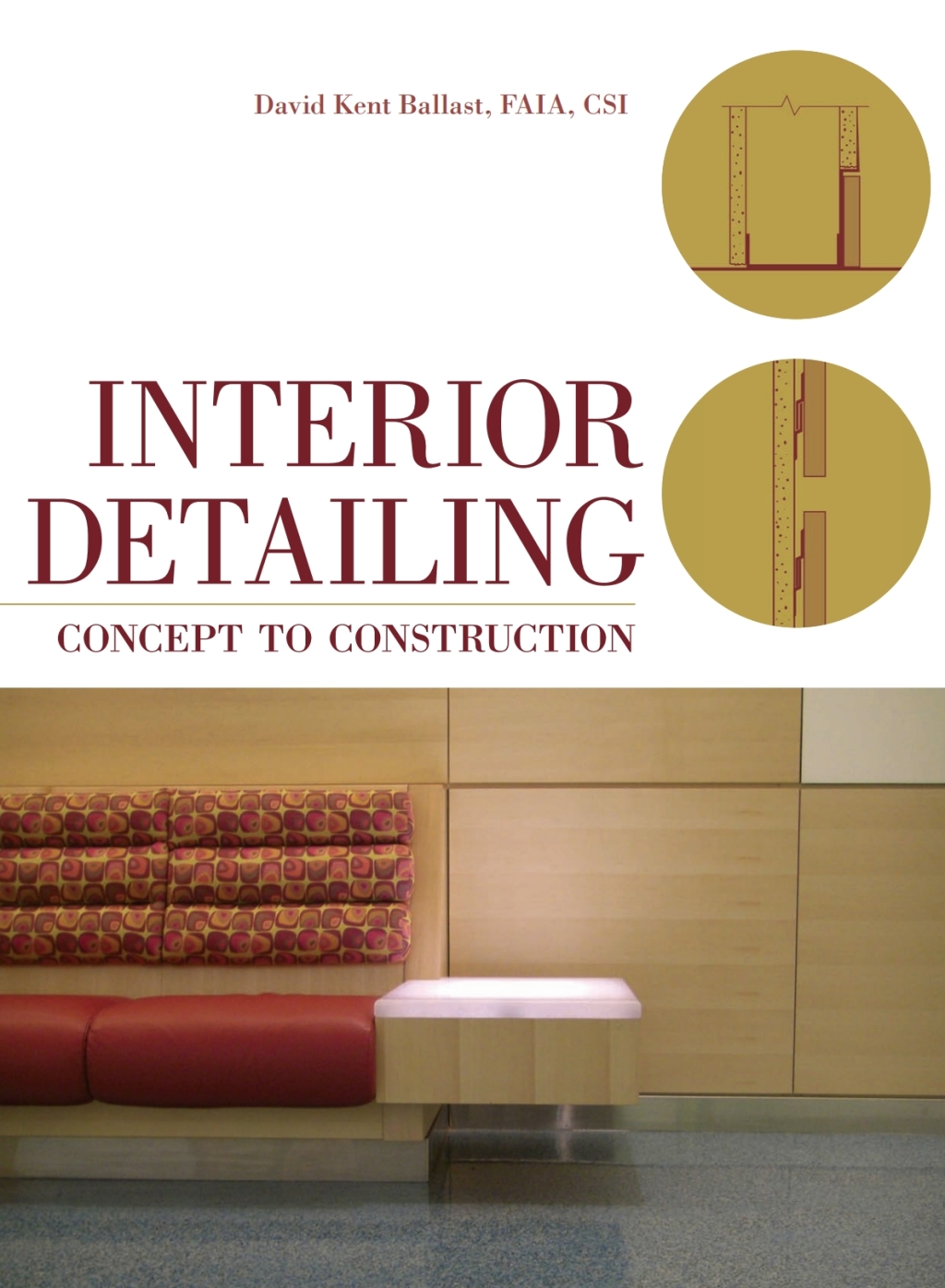 Interior Detailing Concept to Construction 1st Edition