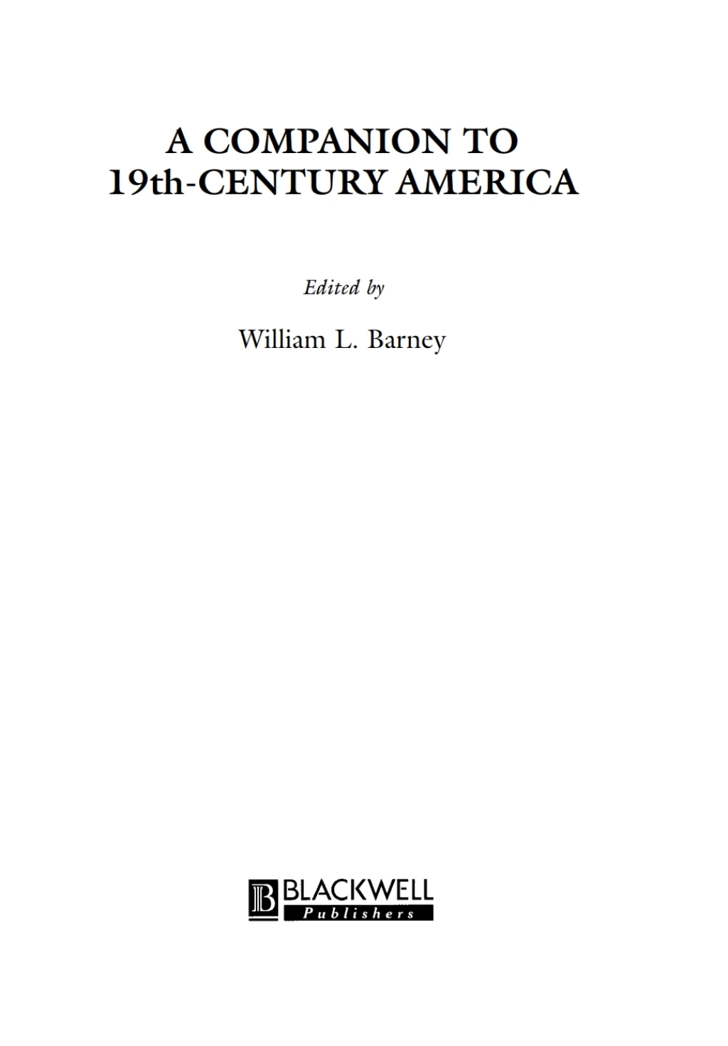 A Companion to 19th-Century America 1st Edition