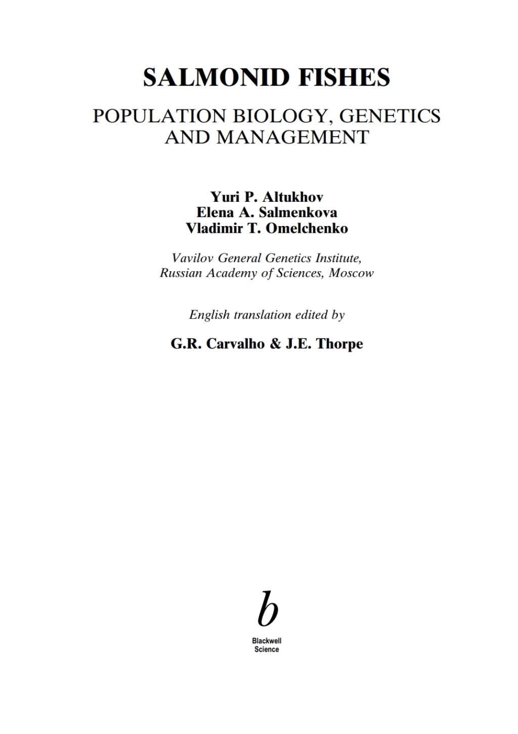 Salmonid Fishes Population Biology, Genetics and Management 1st Edition