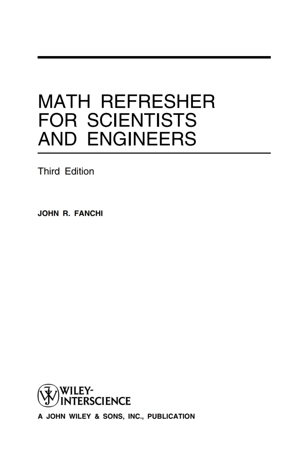 Math Refresher for Scientists and Engineers 3rd Edition