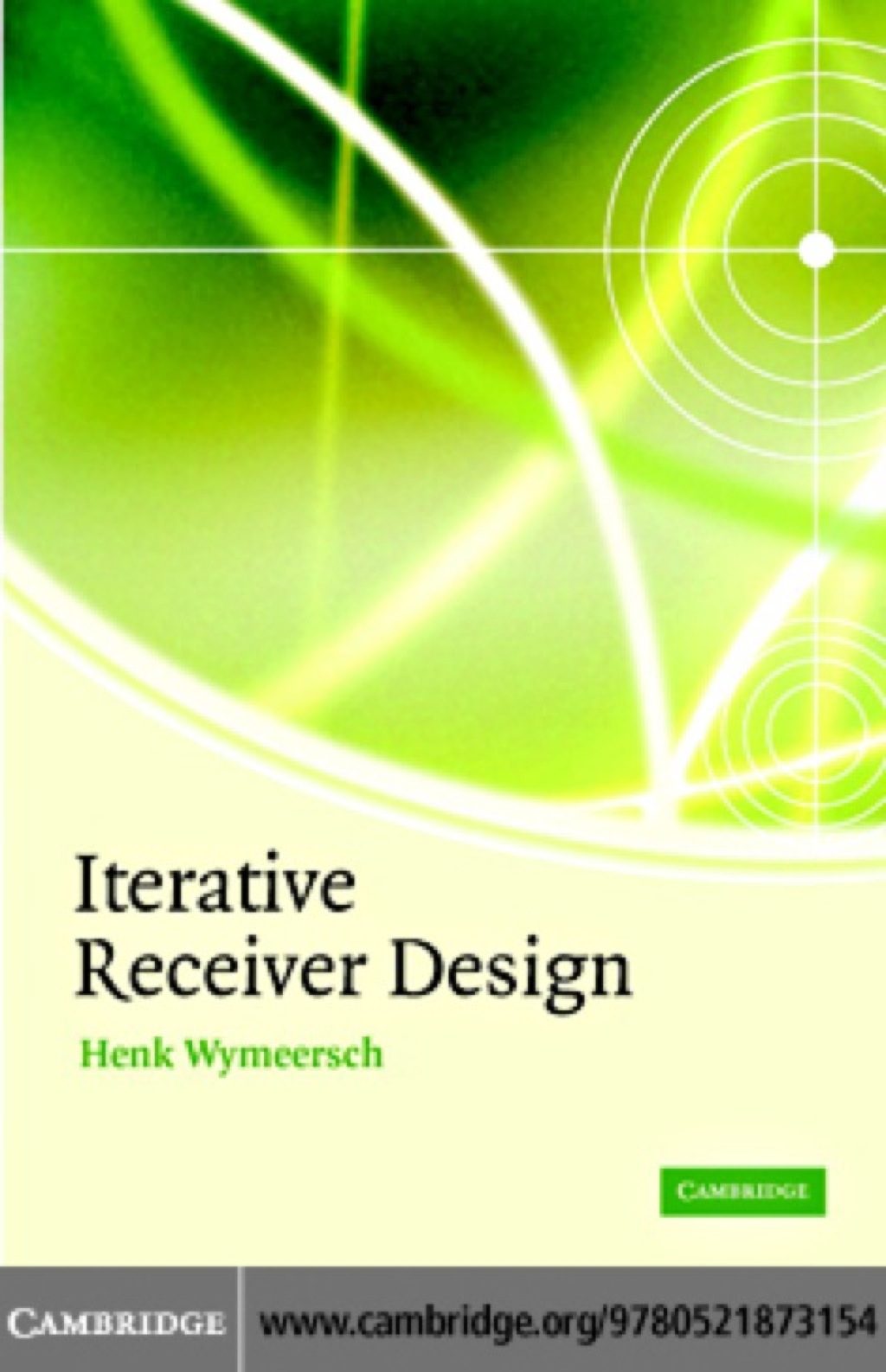 Iterative Receiver Design 1st Edition