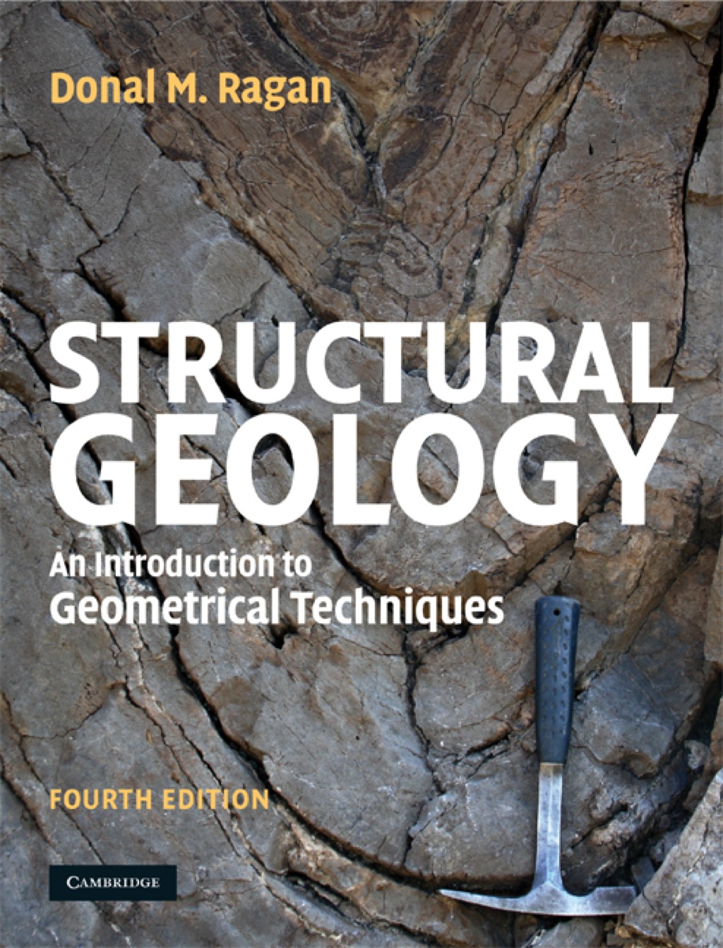 Structural Geology An Introduction to Geometrical Techniques 4th Edition