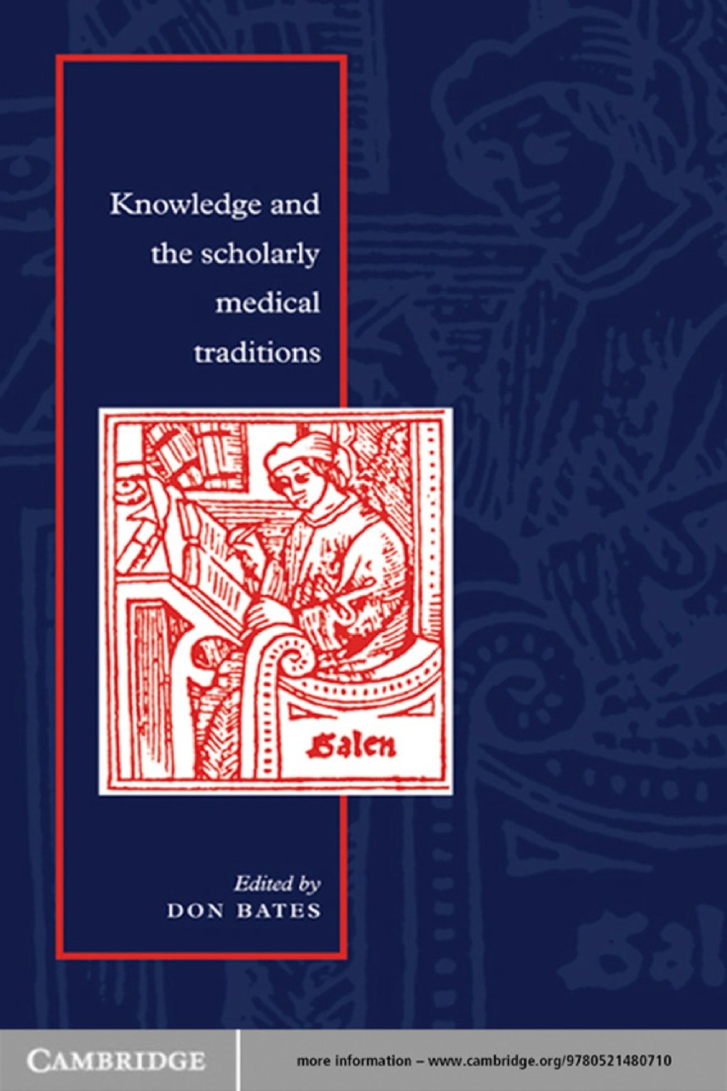 Knowledge and the Scholarly Medical Traditions 1st Edition