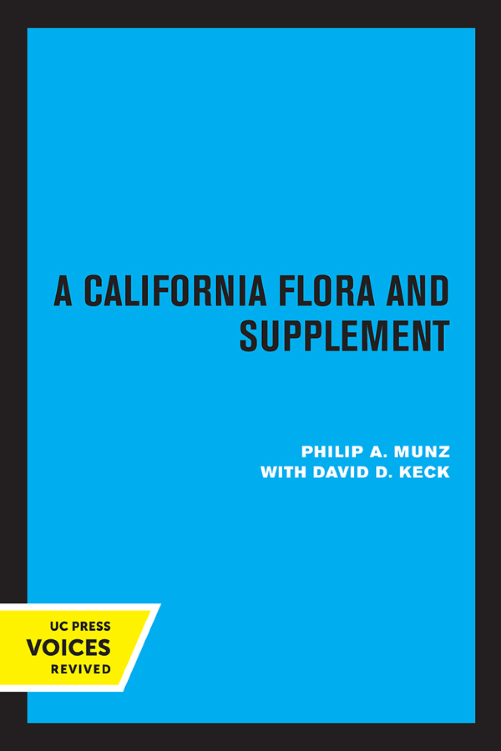A California Flora and Supplement 1st Edition