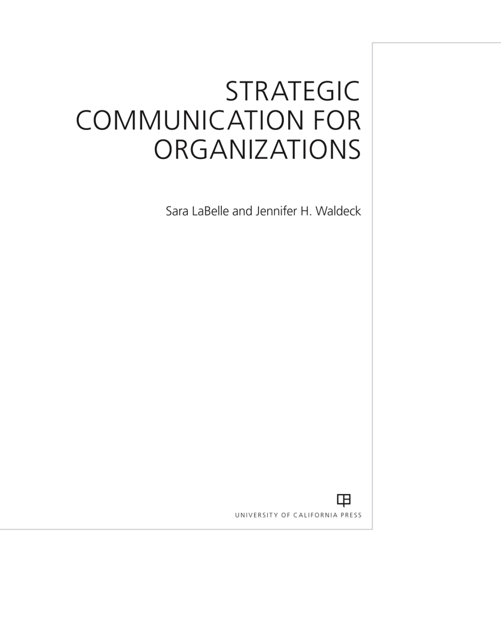 Strategic Communication for Organizations 1st Edition