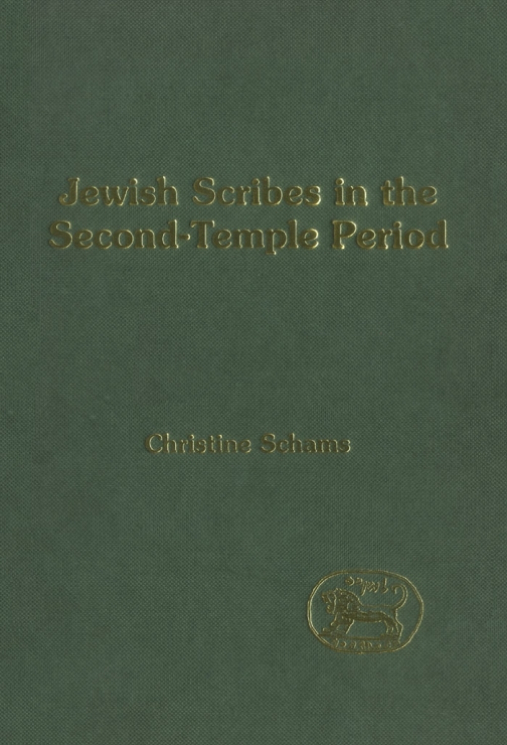 Jewish Scribes in the Second-Temple Period 1st Edition
