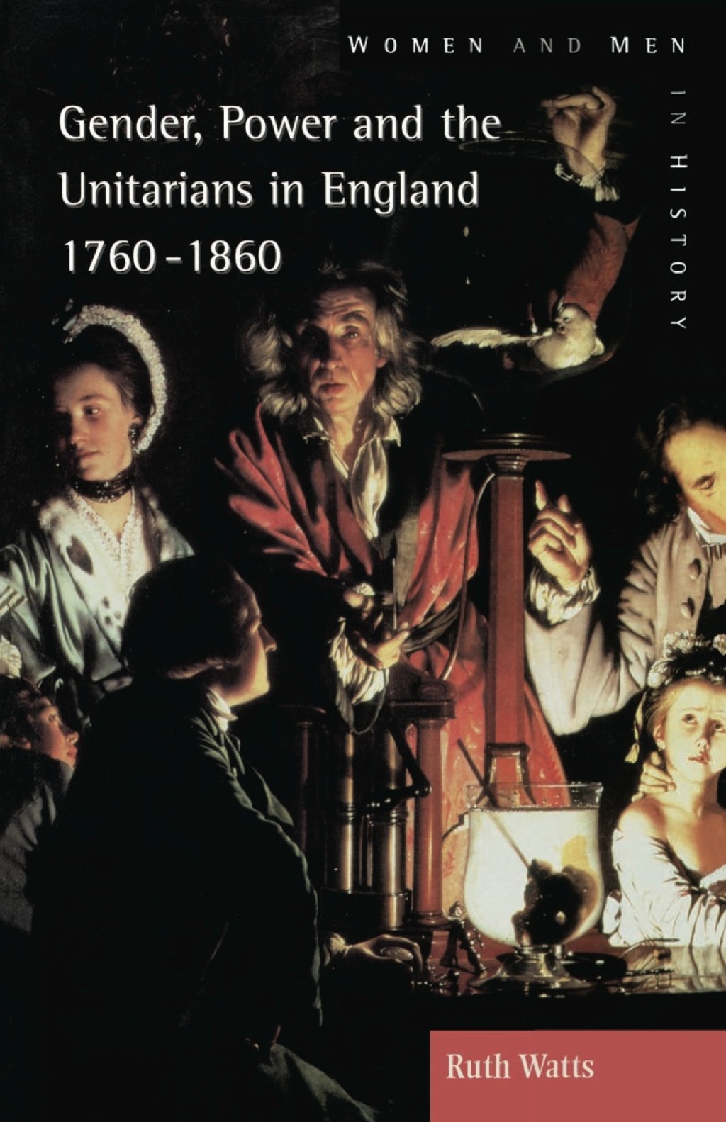 Gender, Power and the Unitarians in England, 1760-1860