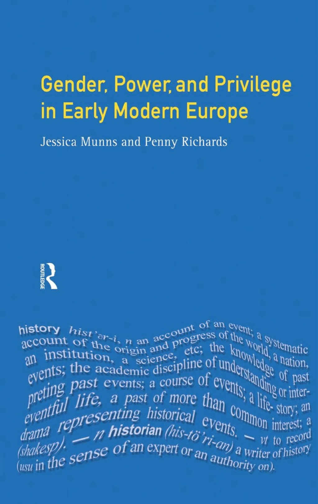 Gender, Power and Privilege in Early Modern Europe