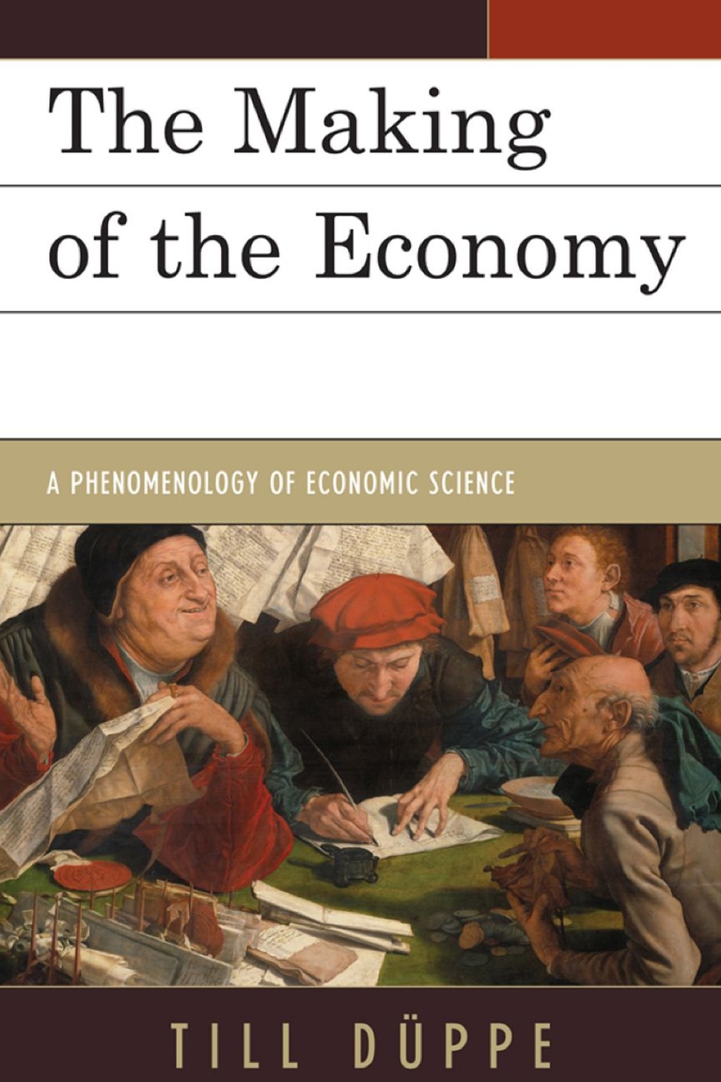 Making of the Economy A Phenomenology of Economic Science