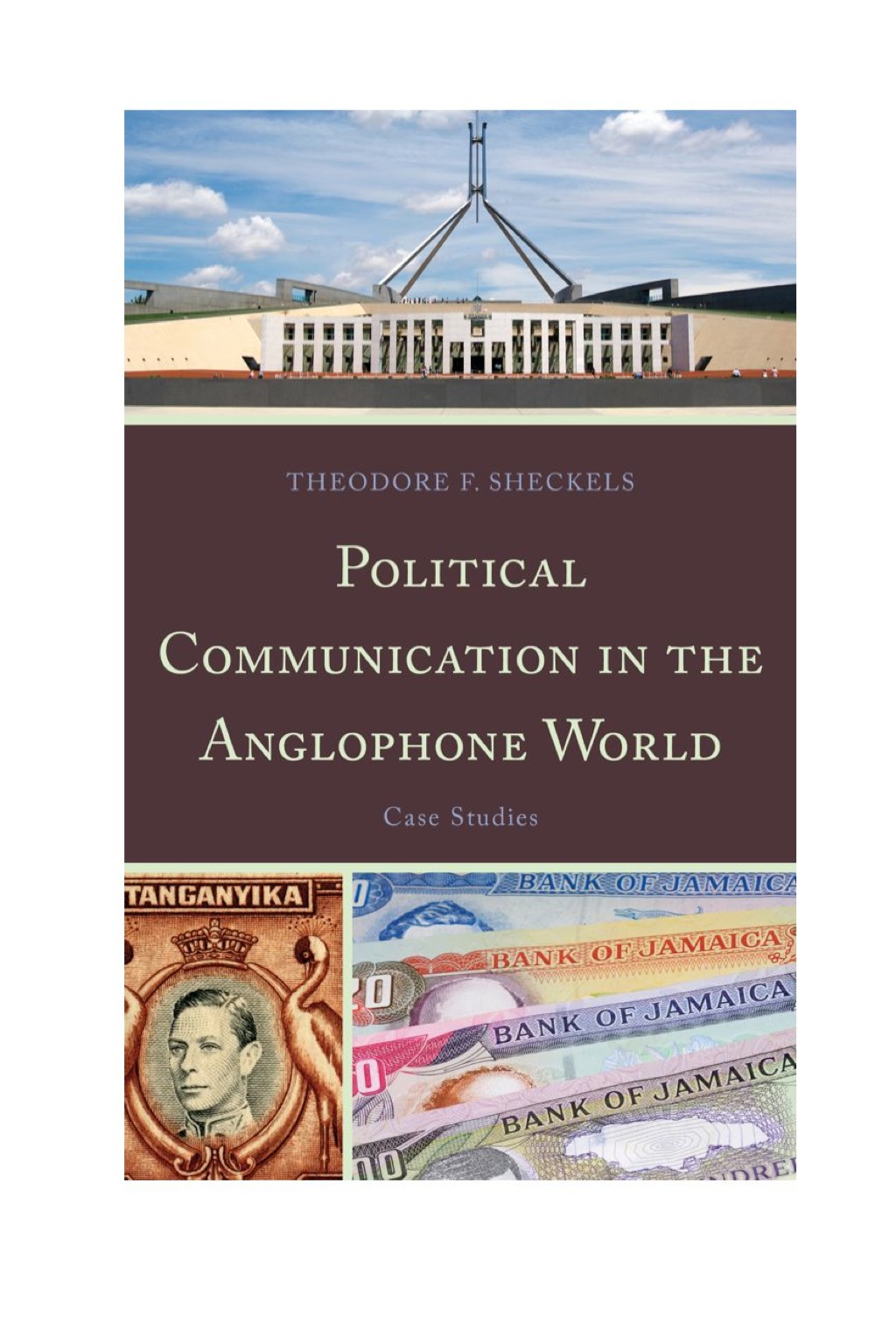 Political Communication in the Anglophone World Case Studies