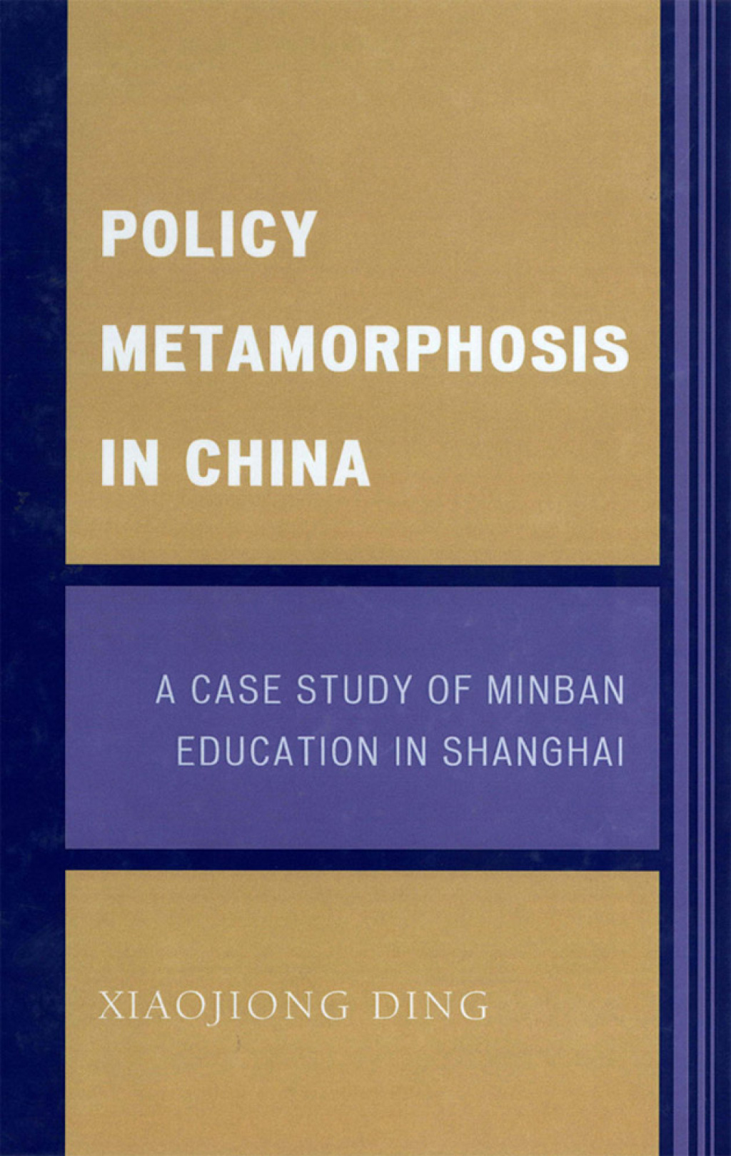 Policy Metamorphosis in China A Case Study of Minban Education in Shanghai