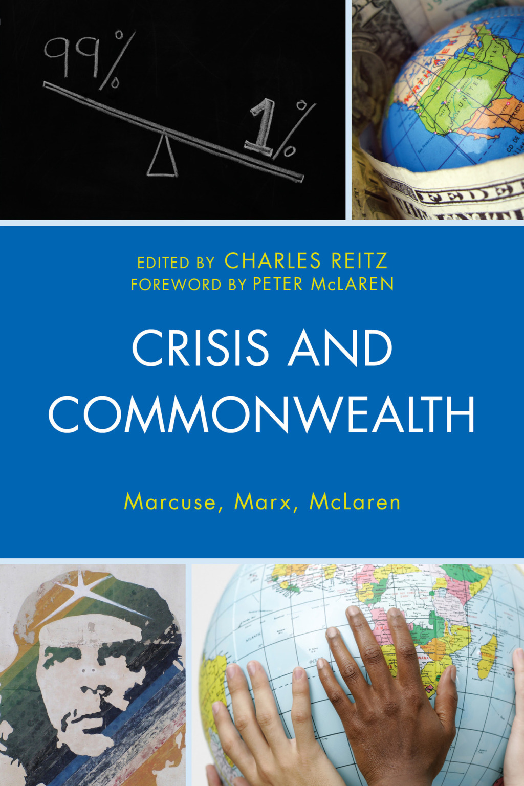 Crisis and Commonwealth Marcuse, Marx, McLaren