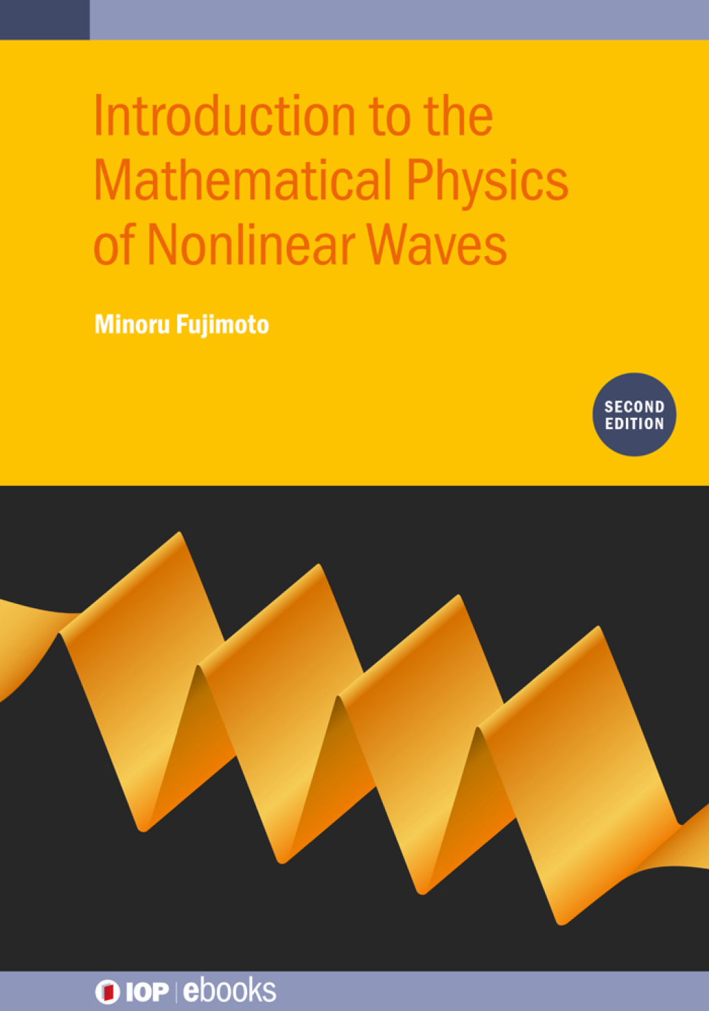 Introduction to the Mathematical Physics of Nonlinear Waves (Second Edition) 2nd Edition