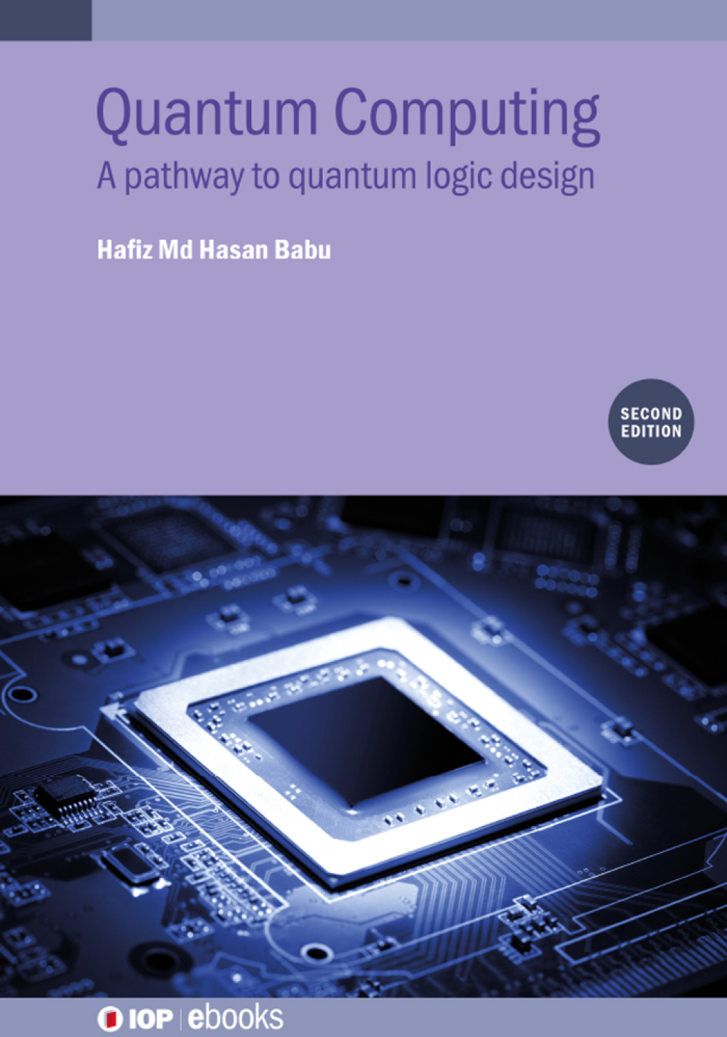 Quantum Computing (Second Edition) A pathway to quantum logic design 2nd Edition