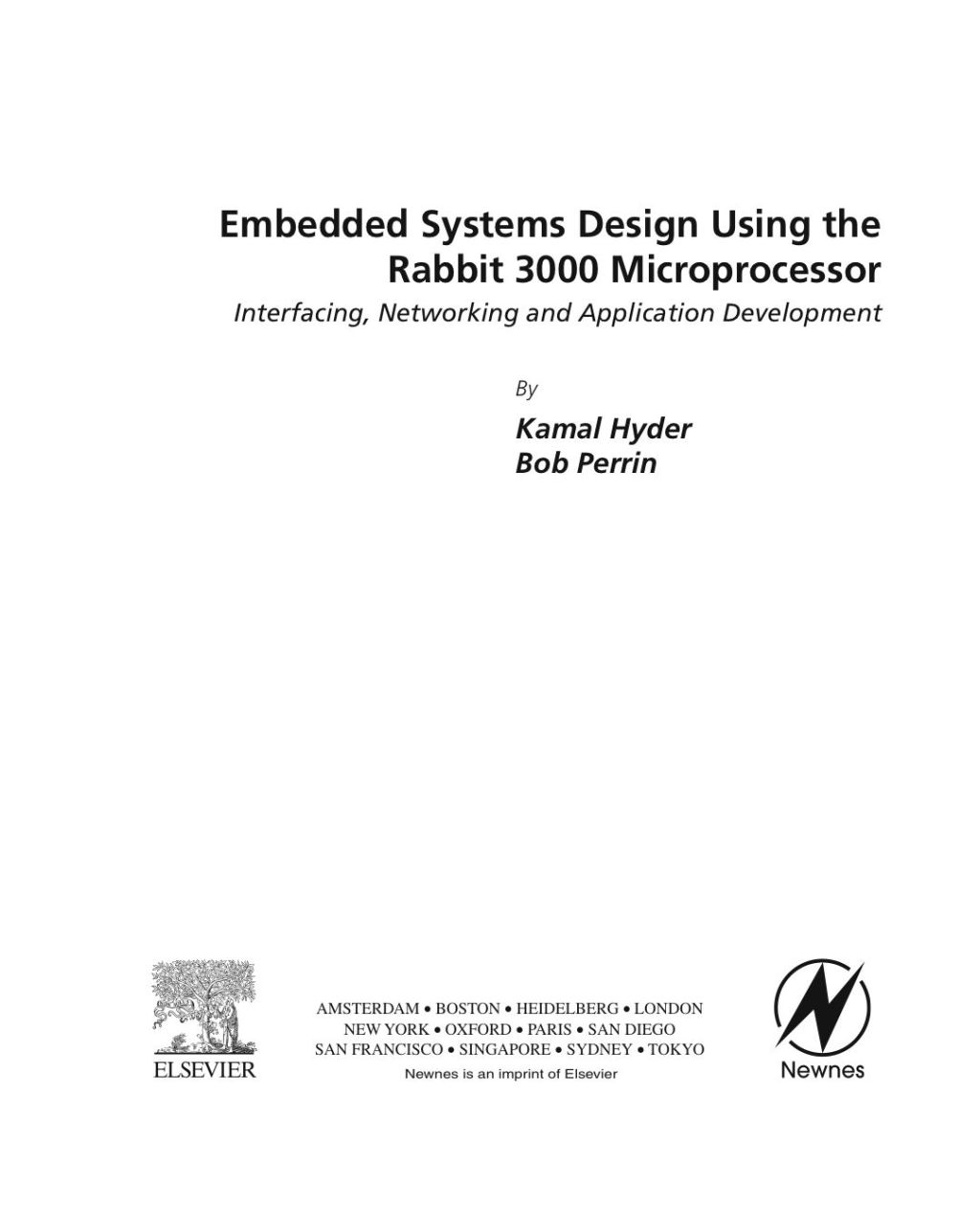 Embedded Systems Design using the Rabbit 3000 Microprocessor: Interfacing, Networking, and Application Development