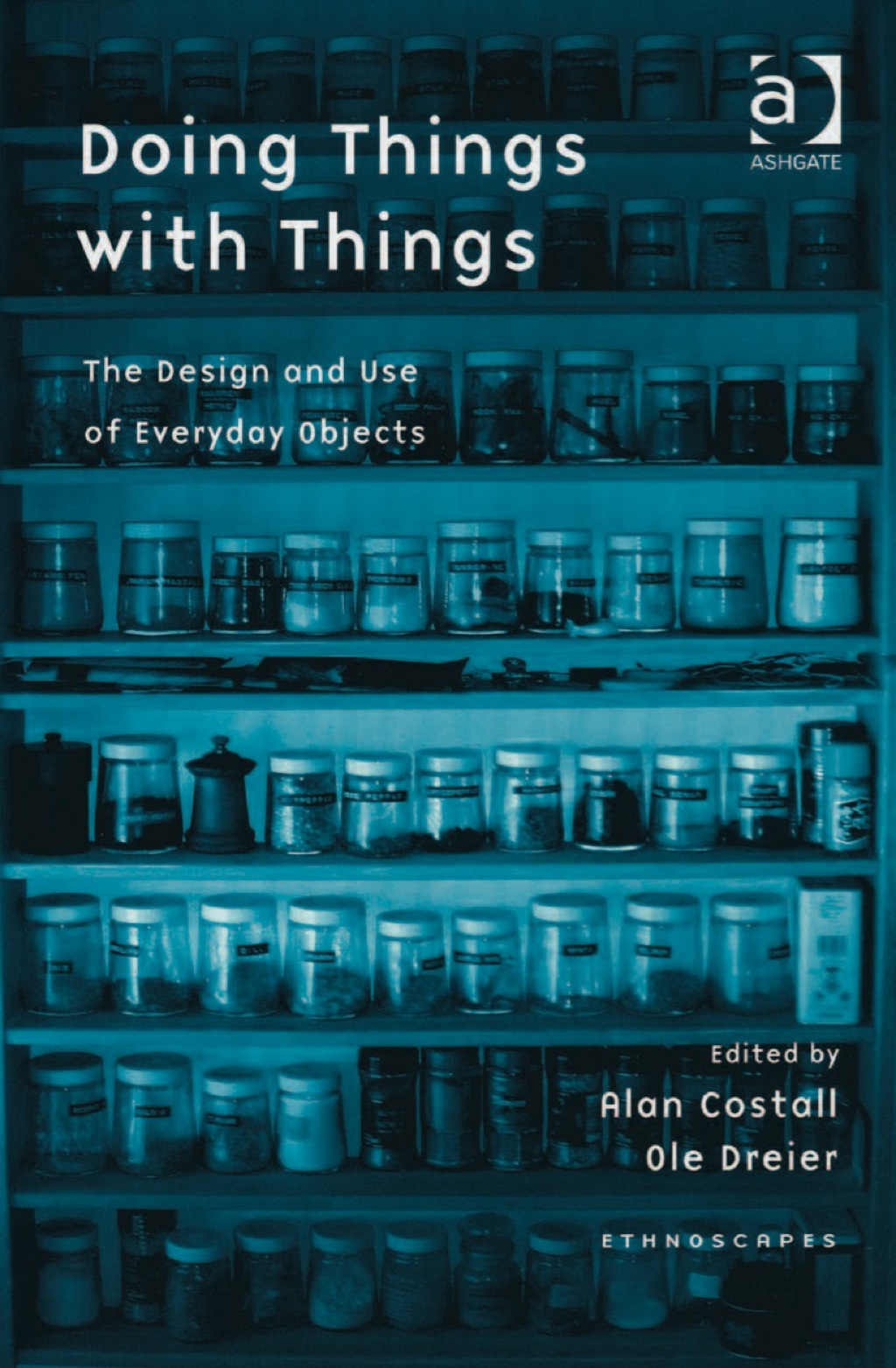 Doing Things with Things: The Design and Use of Everyday Objects