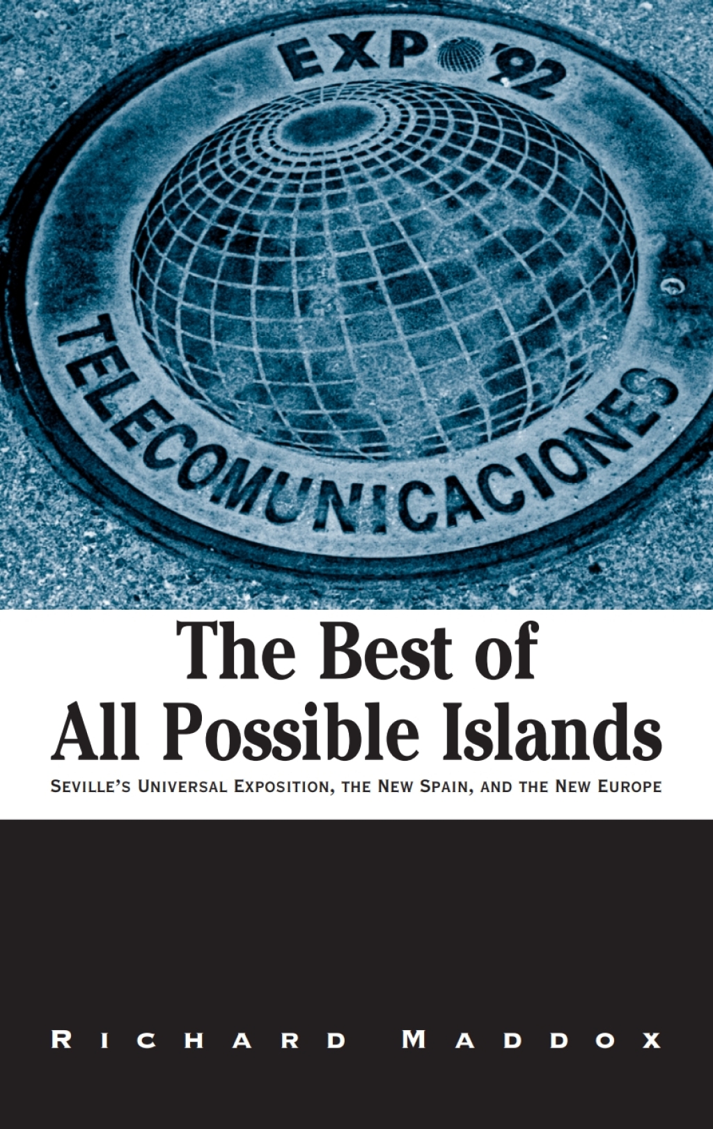 The Best of All Possible Islands Seville's Universal Exposition, the New Spain, and the New Europe