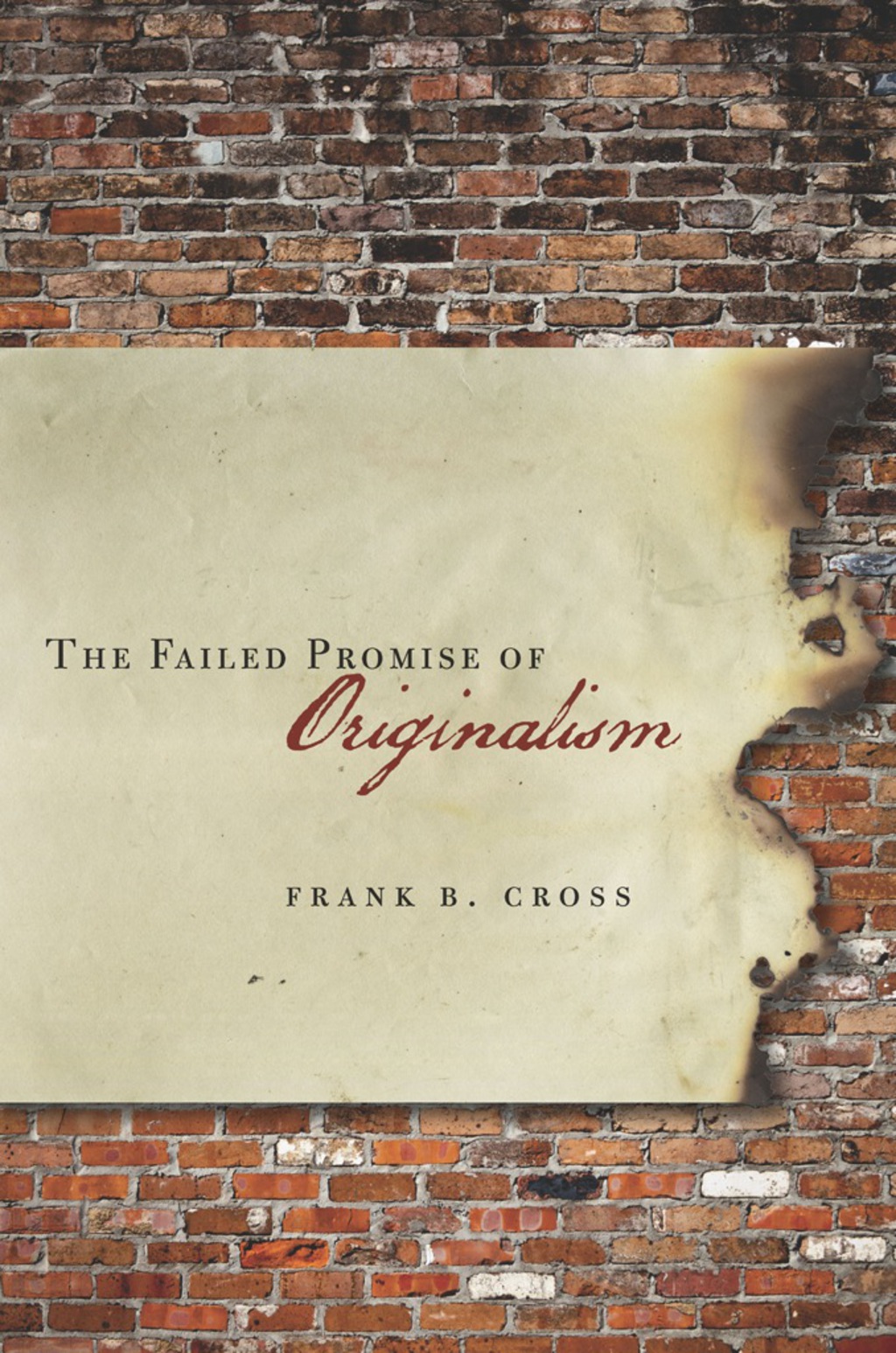 The Failed Promise of Originalism 1st Edition