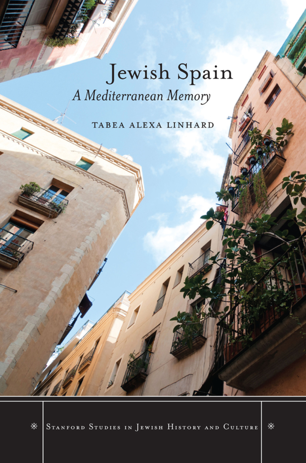 Jewish Spain A Mediterranean Memory 1st Edition