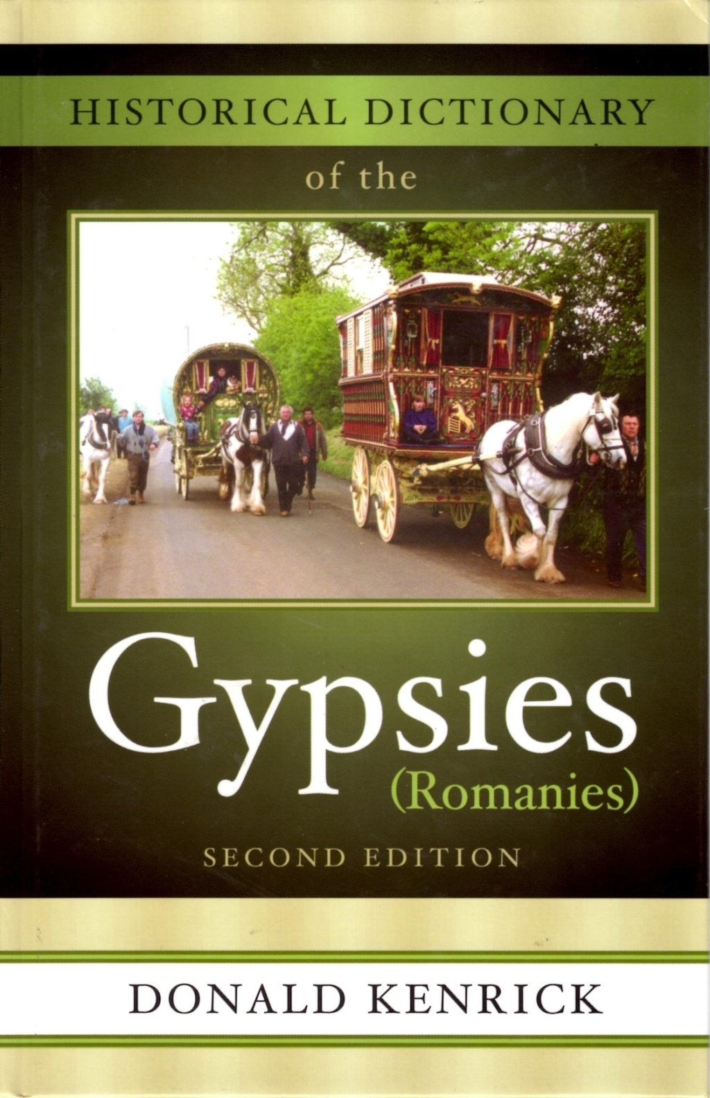 Historical Dictionary of the Gypsies (Romanies) 2nd Edition