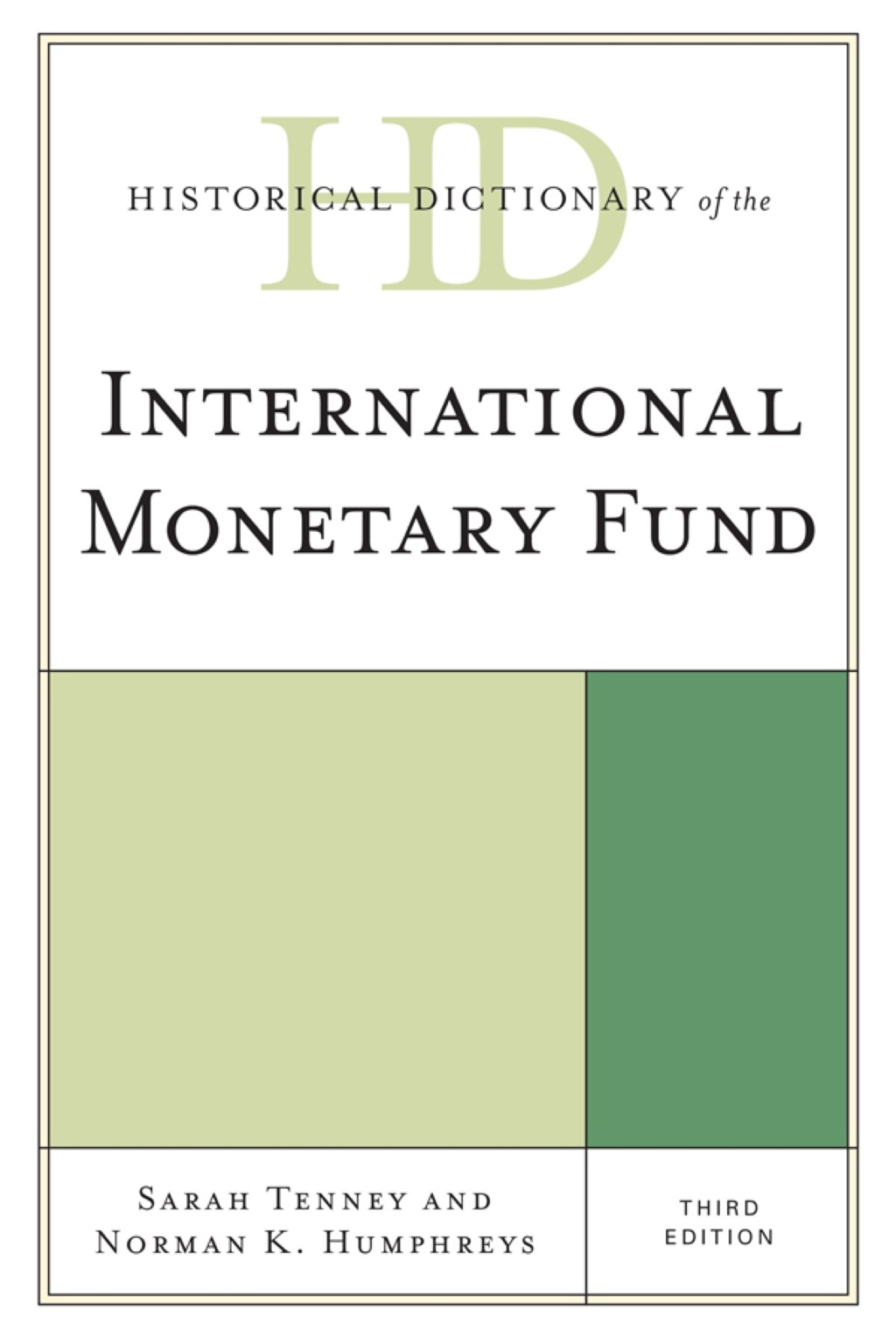 Historical Dictionary of the International Monetary Fund 3rd Edition