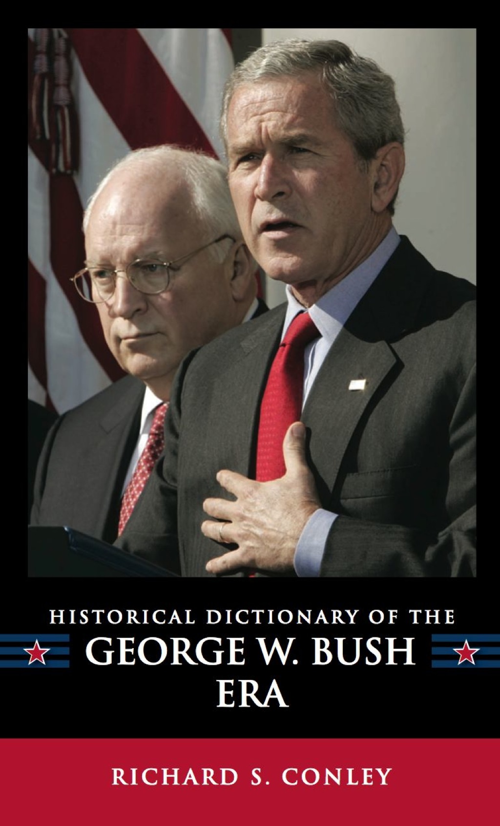Historical Dictionary of the George W. Bush Era