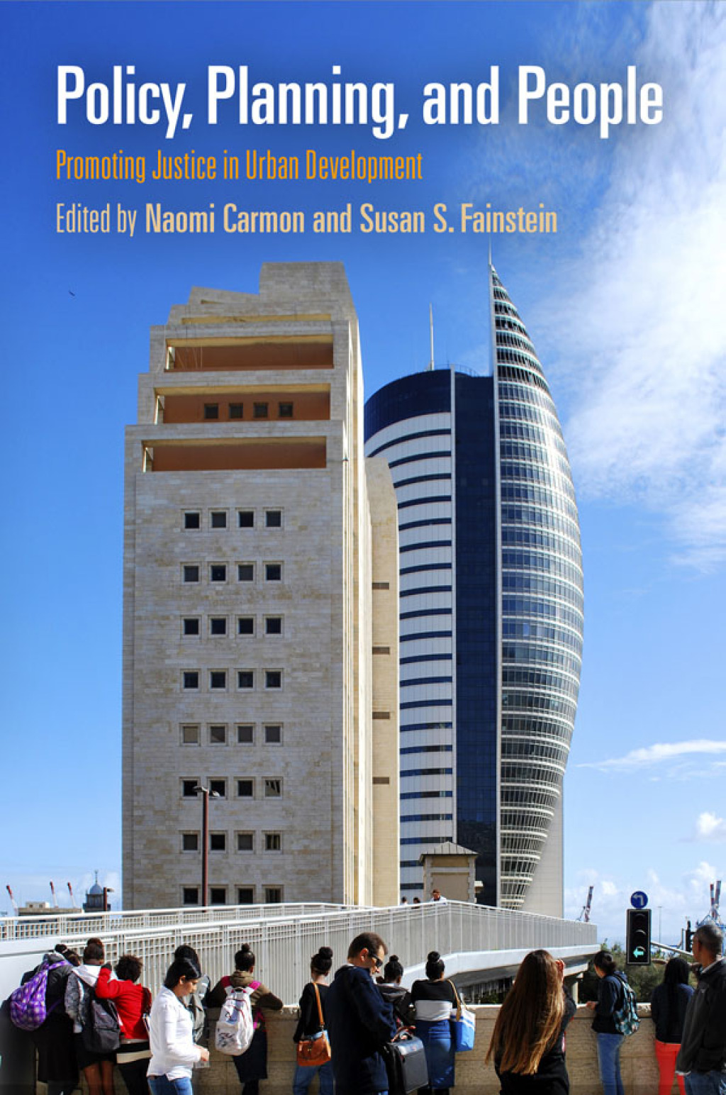 Policy, Planning, and People Promoting Justice in Urban Development