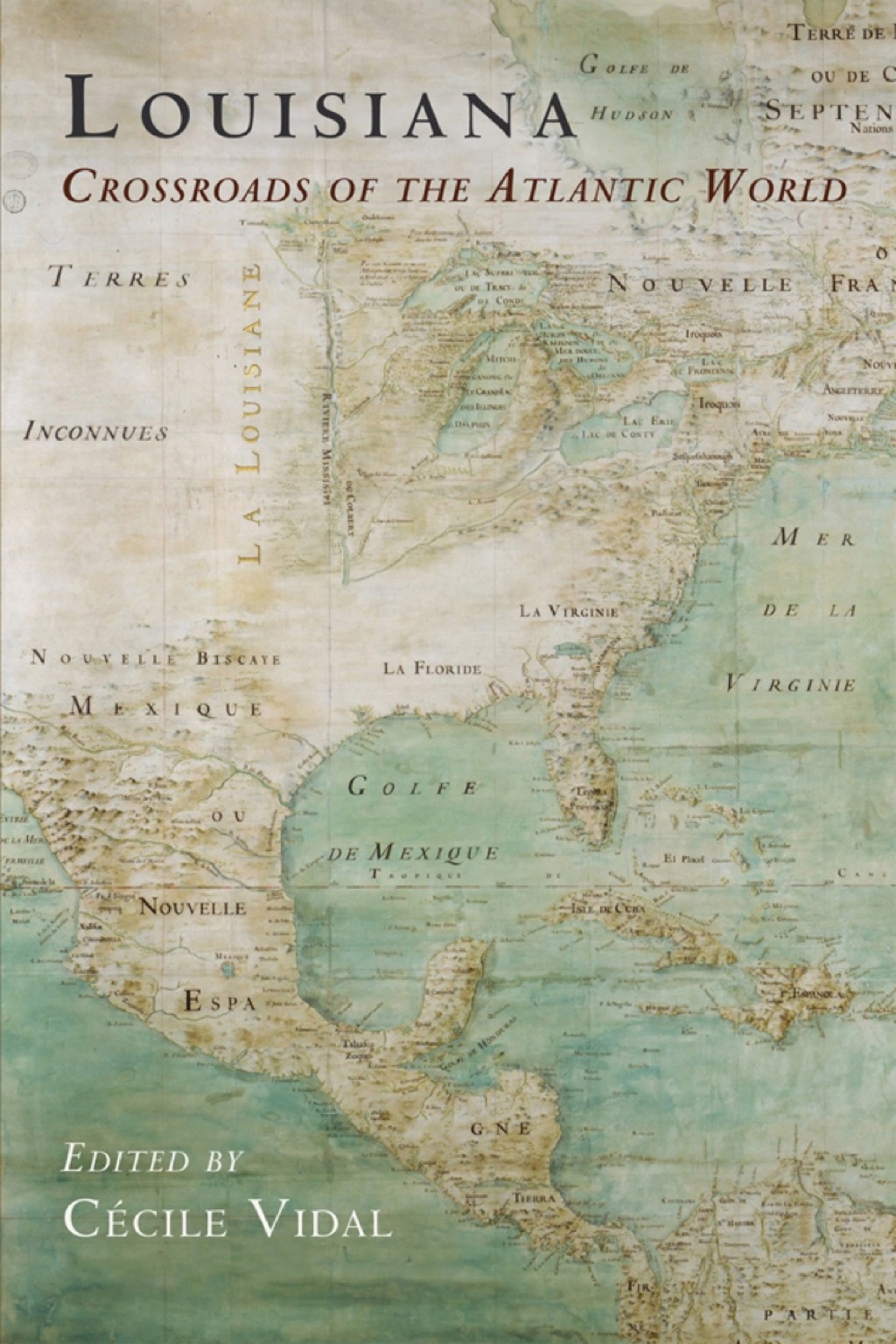 Louisiana Crossroads of the Atlantic World