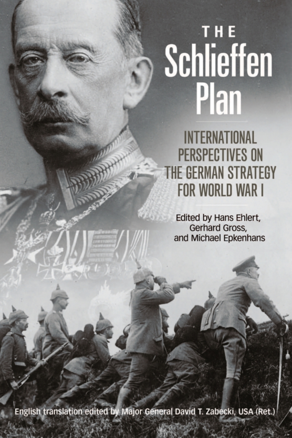 The Schlieffen Plan International Perspectives on the German Strategy for World War I