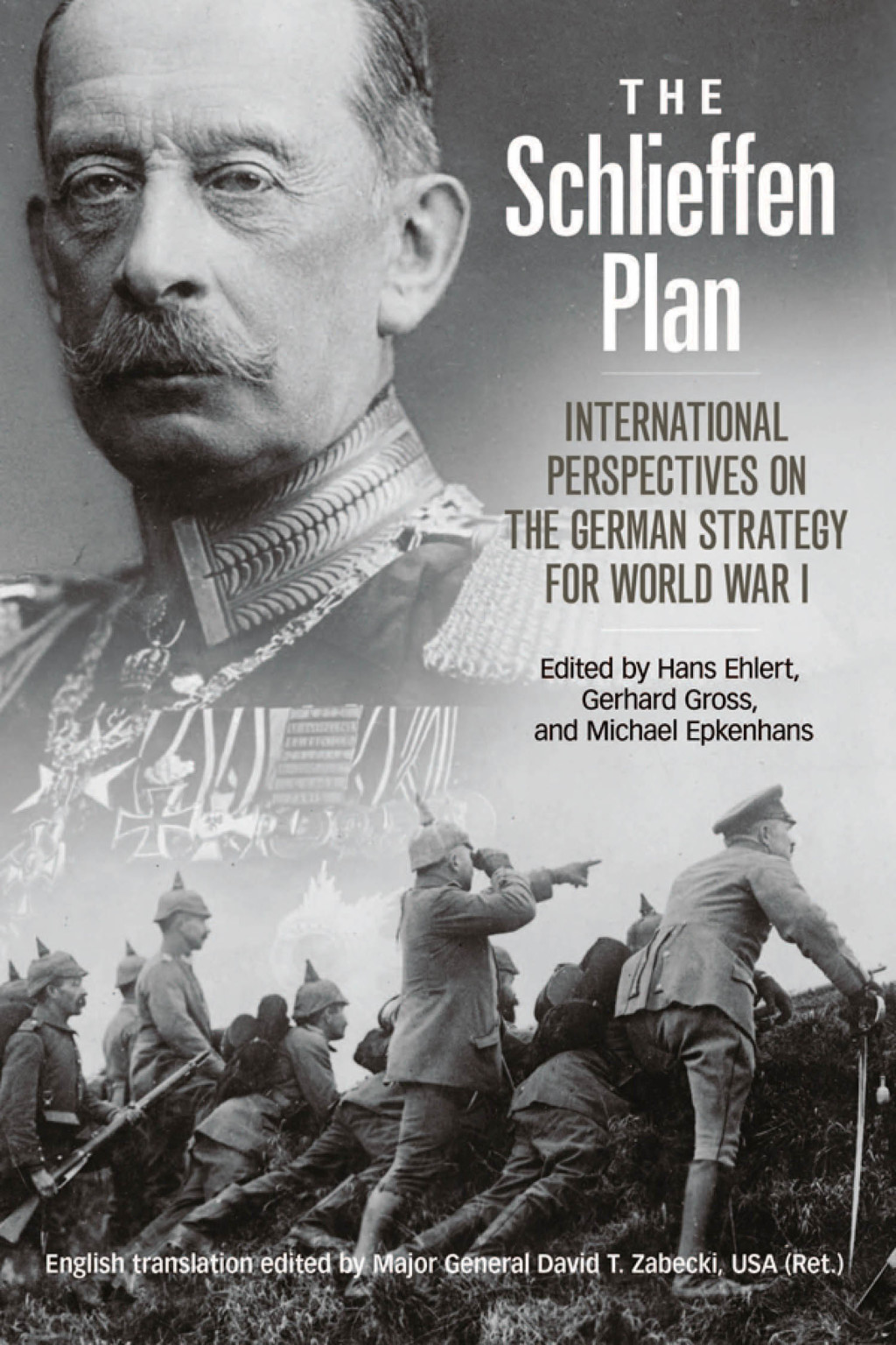 The Schlieffen Plan International Perspectives on the German Strategy for World War I
