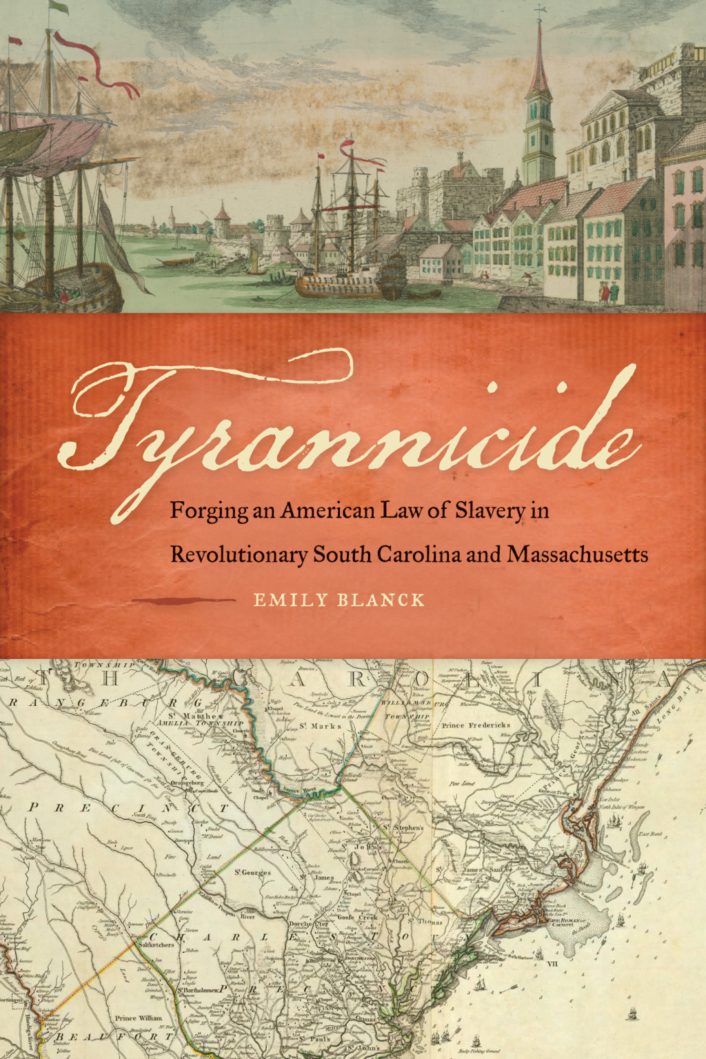 Tyrannicide Forging an American Law of Slavery in Revolutionary South Carolina and Massachusetts