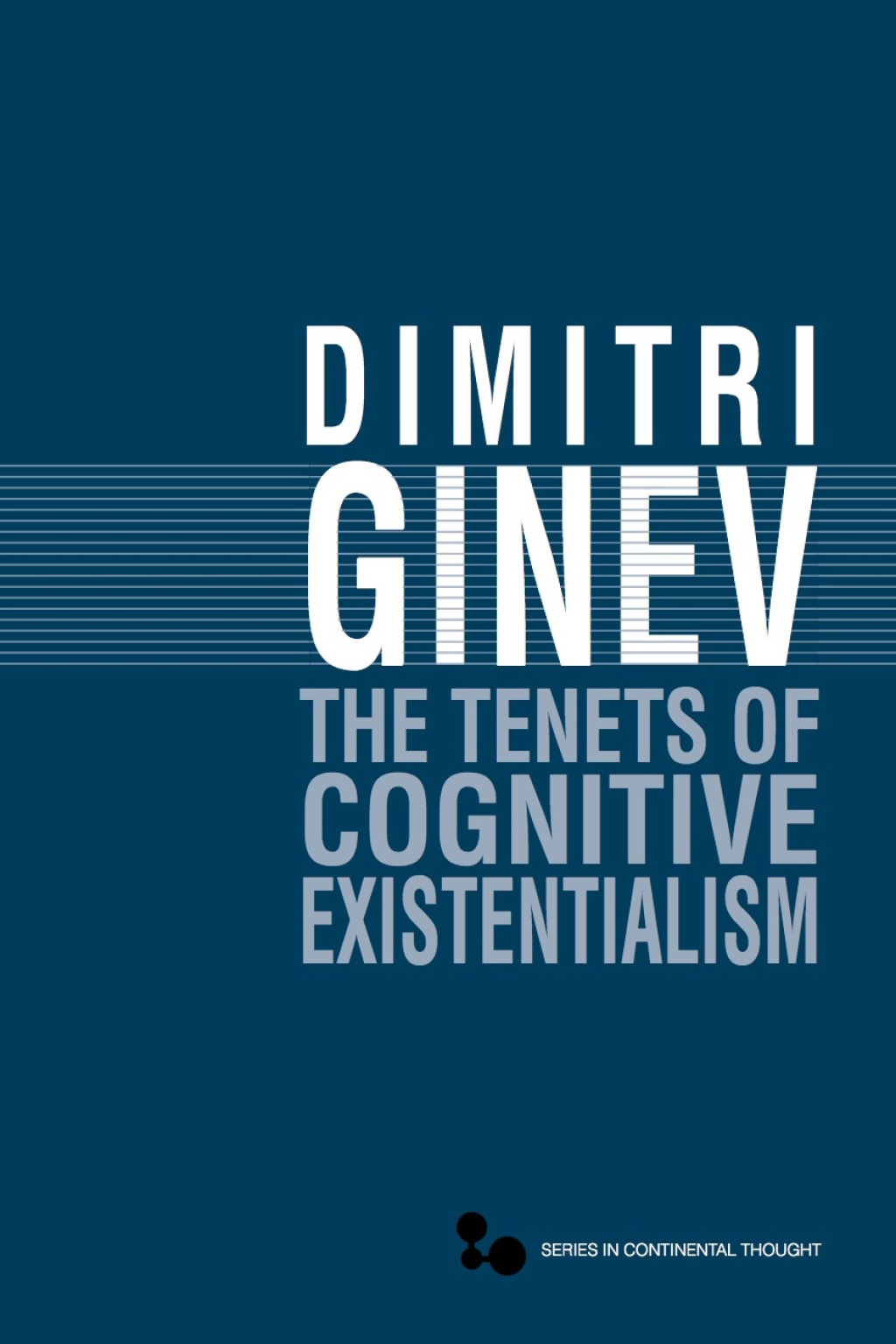 The Tenets of Cognitive Existentialism 1st Edition